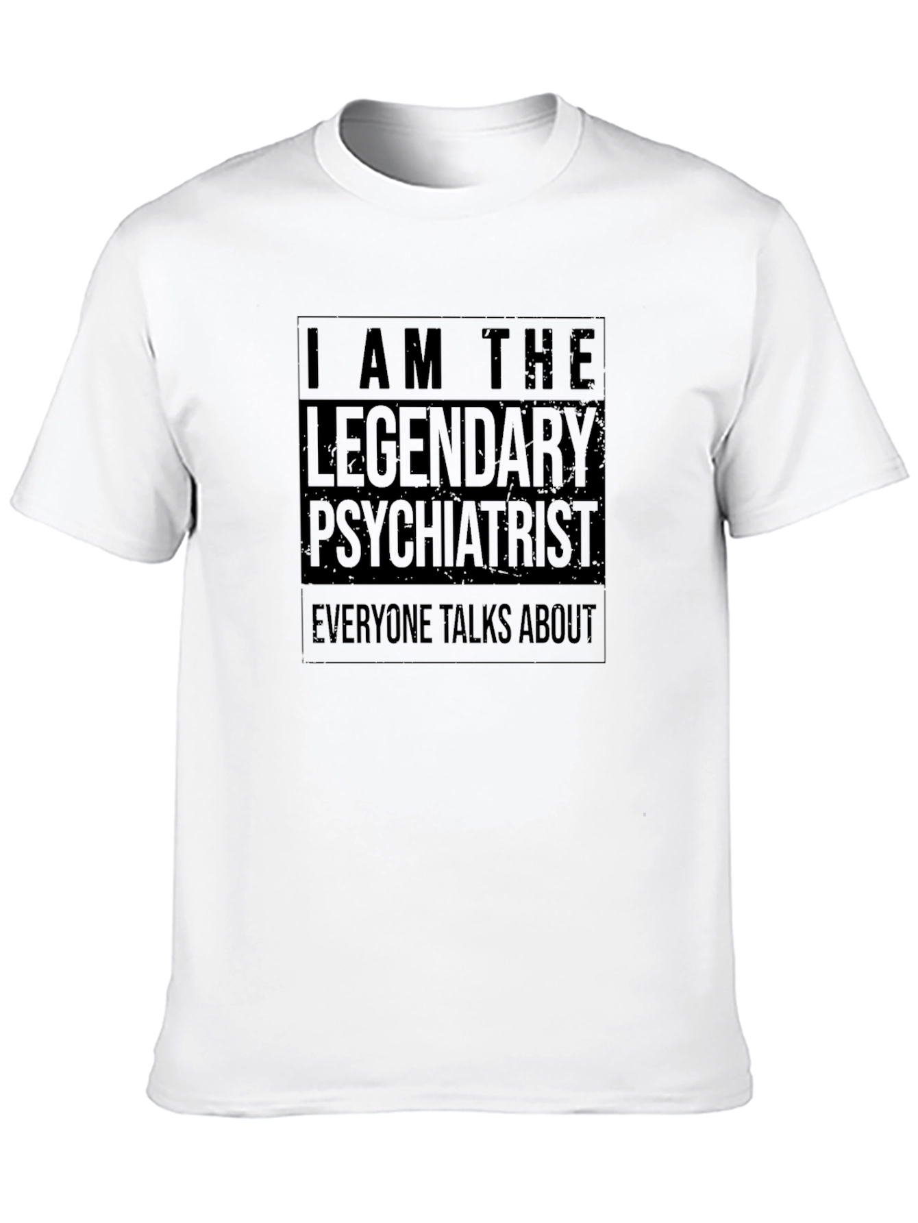 Legendary Psychiatrist Black T-Shirt - 10