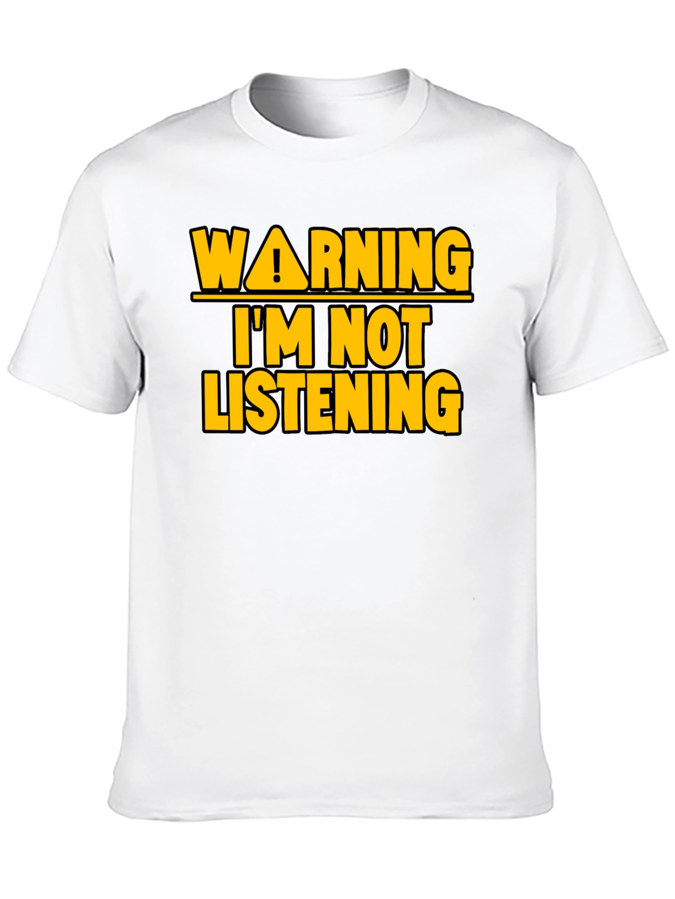 Black Warning I'm Not Listening T-Shirt view 10