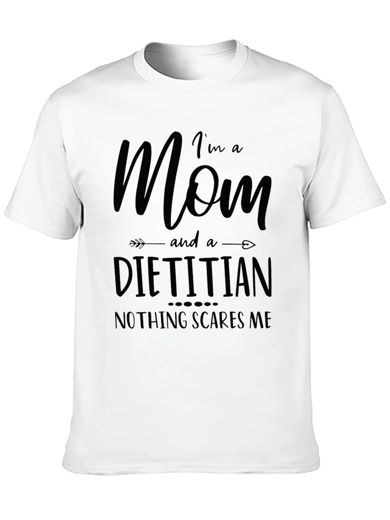 Black Mom and Dietitian T-Shirt - Nothing Scares Me! view 10