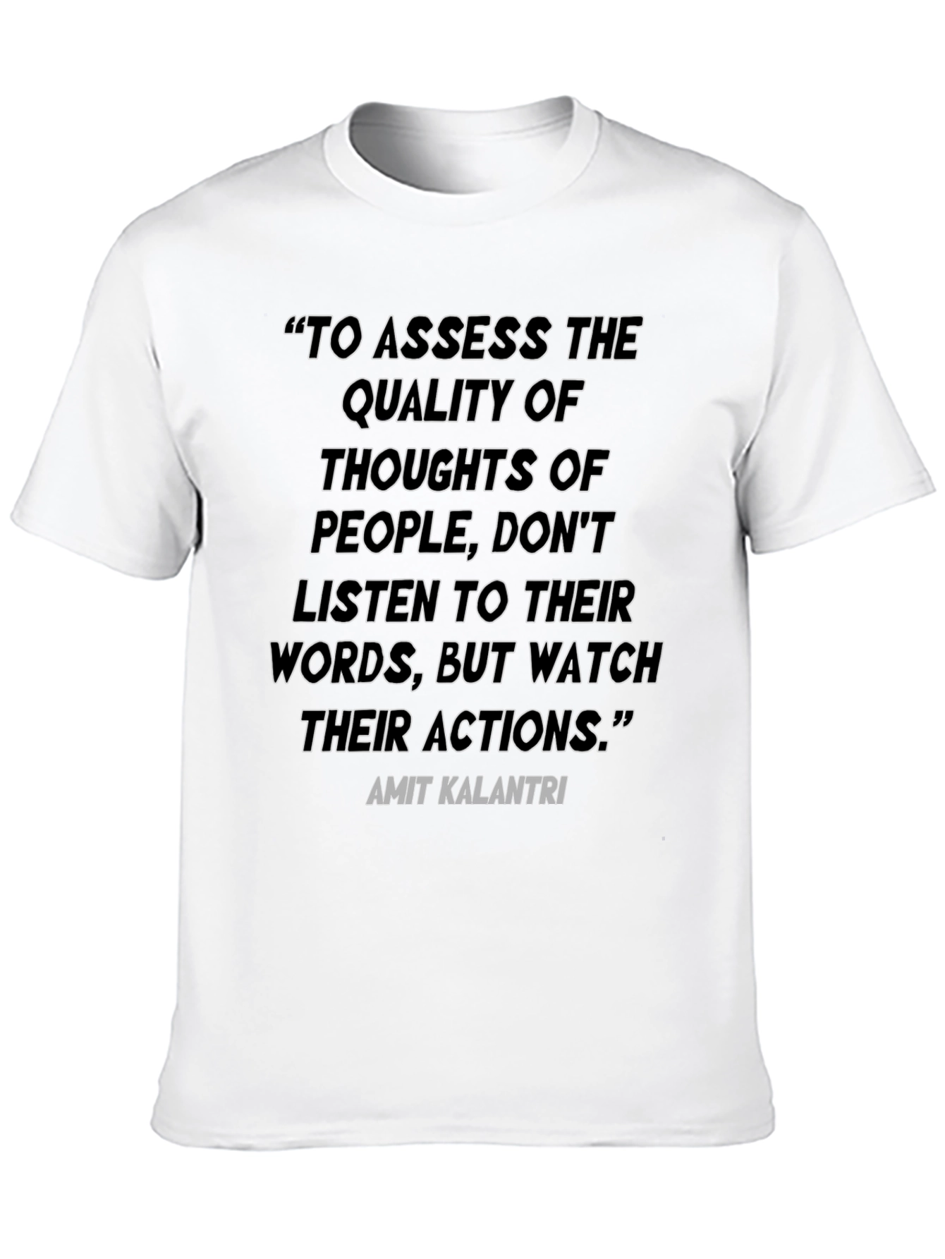 Black Inspirational Quote T-Shirt - "Watch Their Actions" view 10