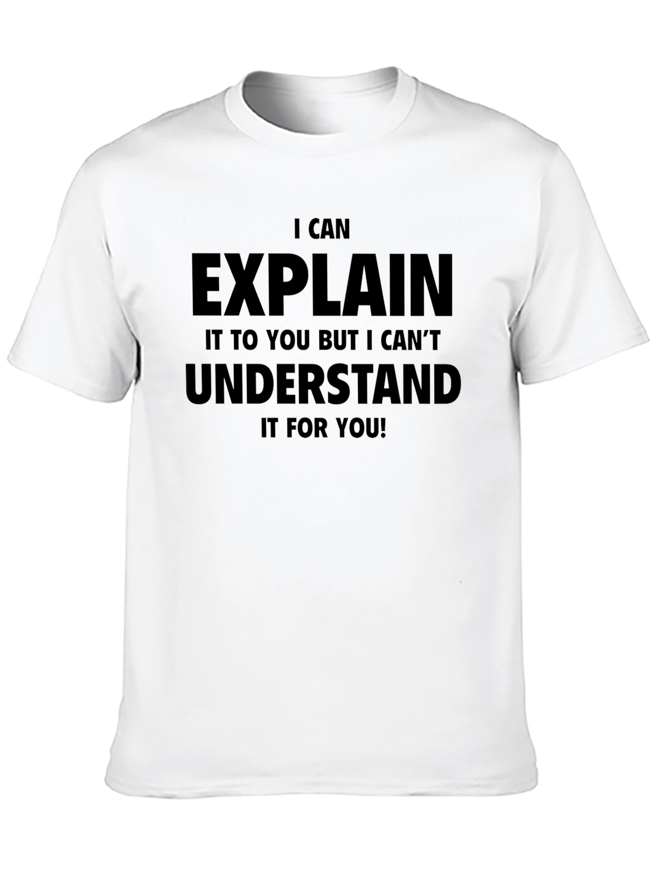 Black Funny I Can Explain It T-Shirt view 10