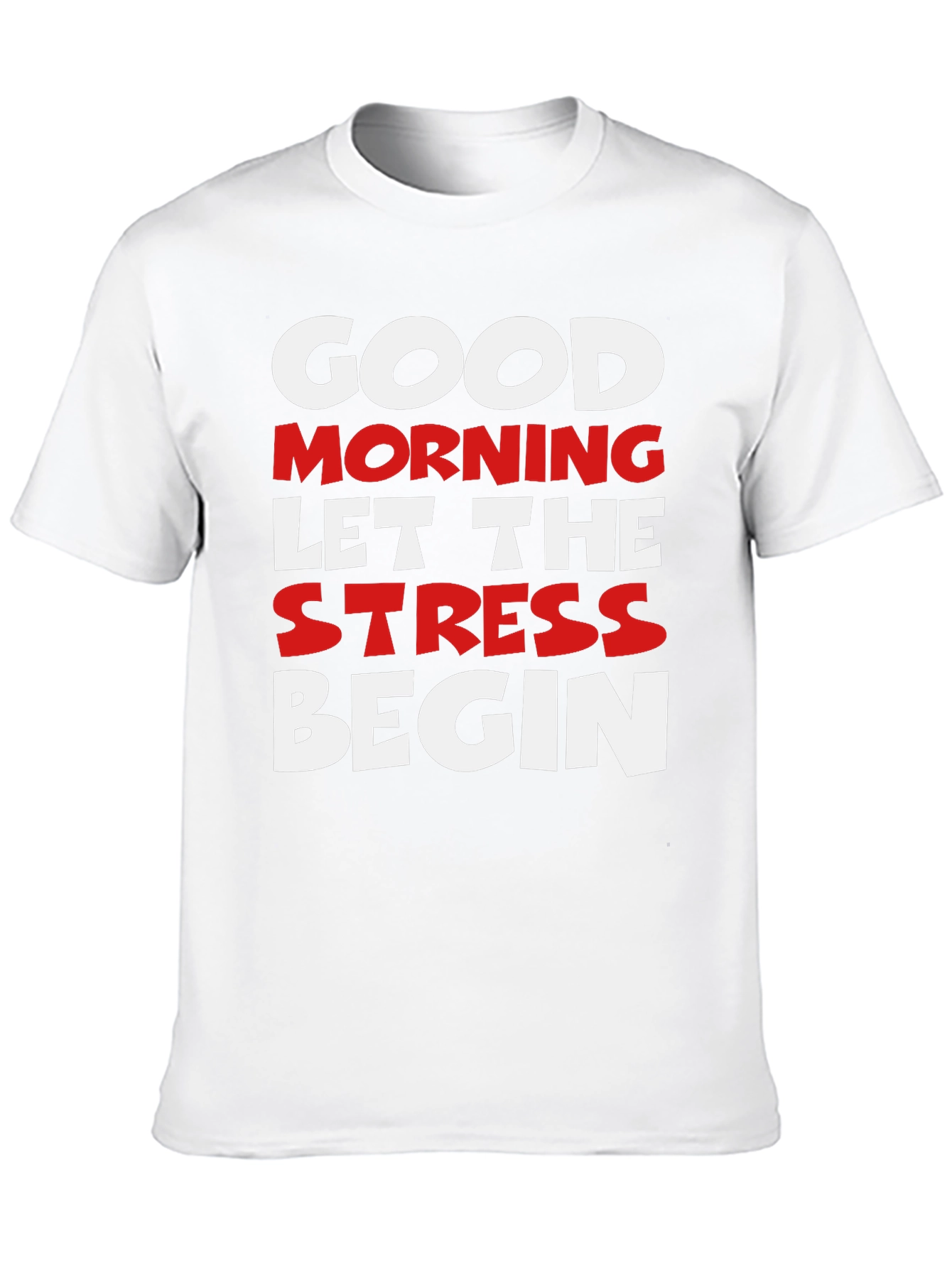 Black Funny Slogan Tee - Good Morning Let The Stress Begin Black T-Shirt view 10