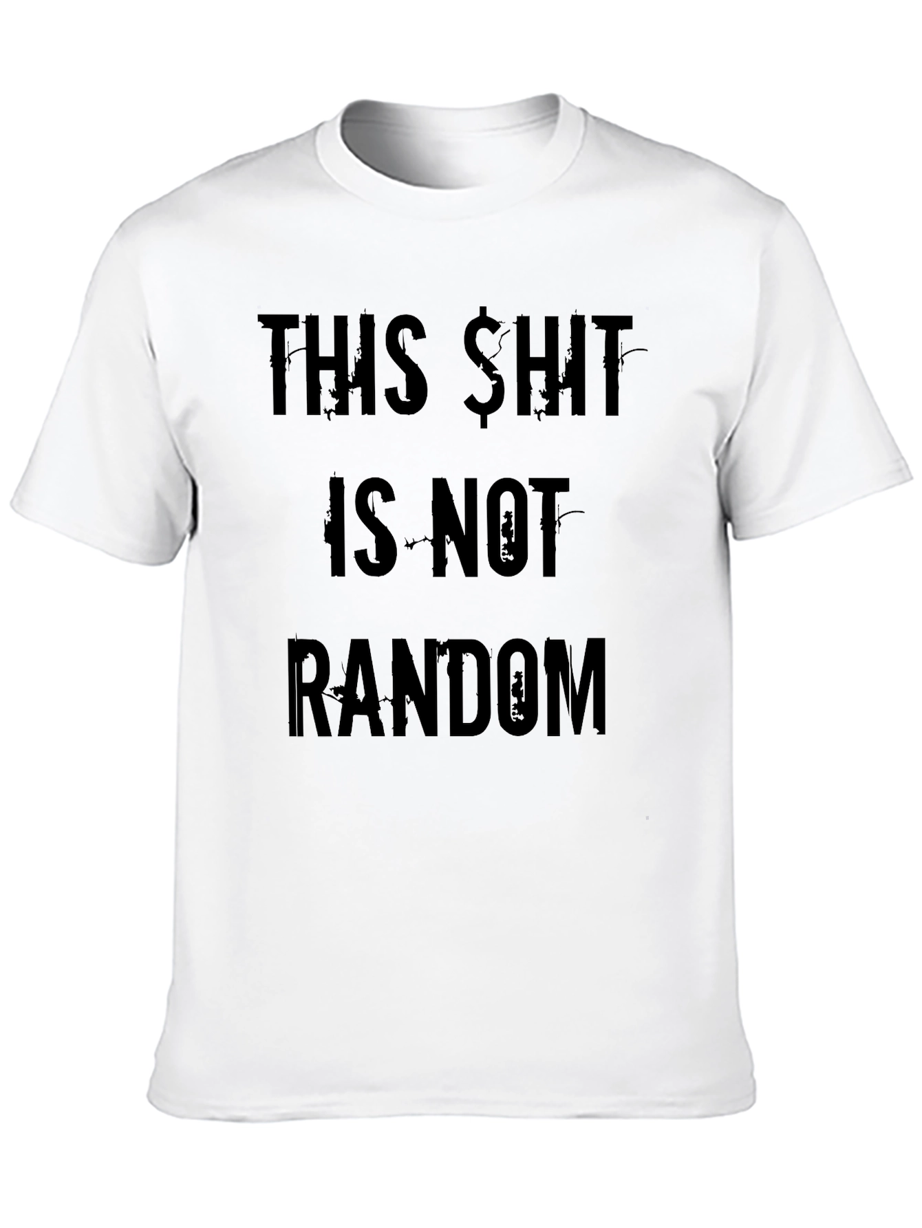 Black Funny Slogan Tee - This Shit Is Not Random Black T-Shirt view 10