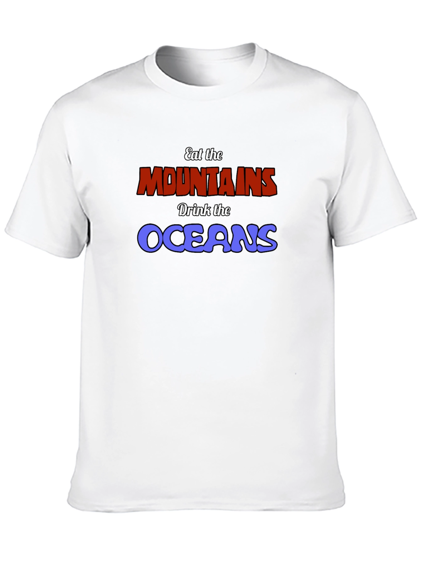 Black Eat The Mountains Drink The Oceans Graphic Tee view 10