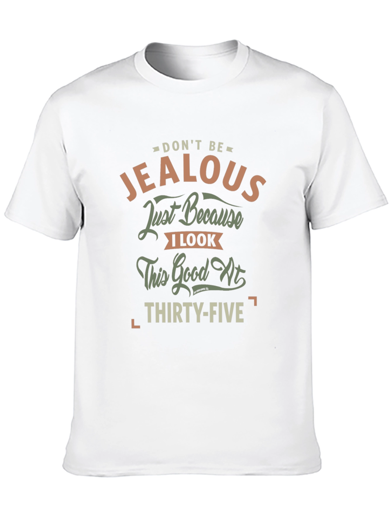 Black Don't Be Jealous 35th Birthday T-Shirt view 10