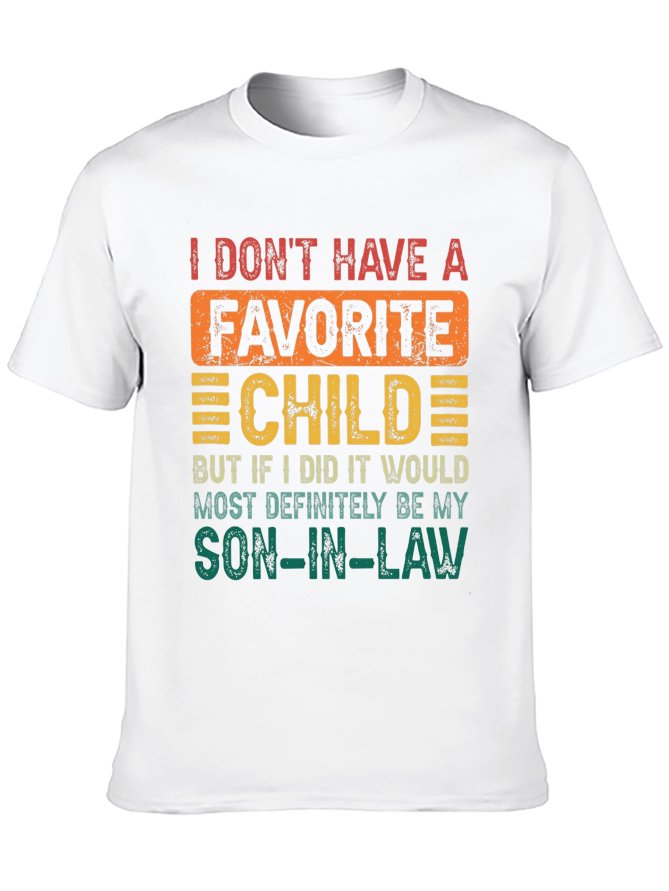 Black Funny Son-in-Law Favorite Child T-Shirt view 10