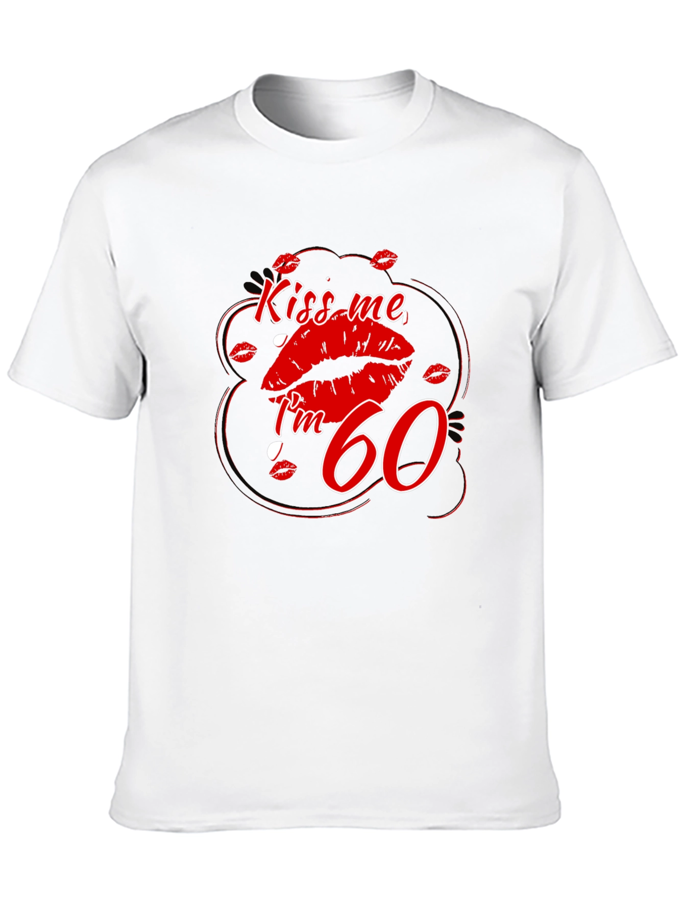 Black Kiss Me I'm 60 T-Shirt view 10