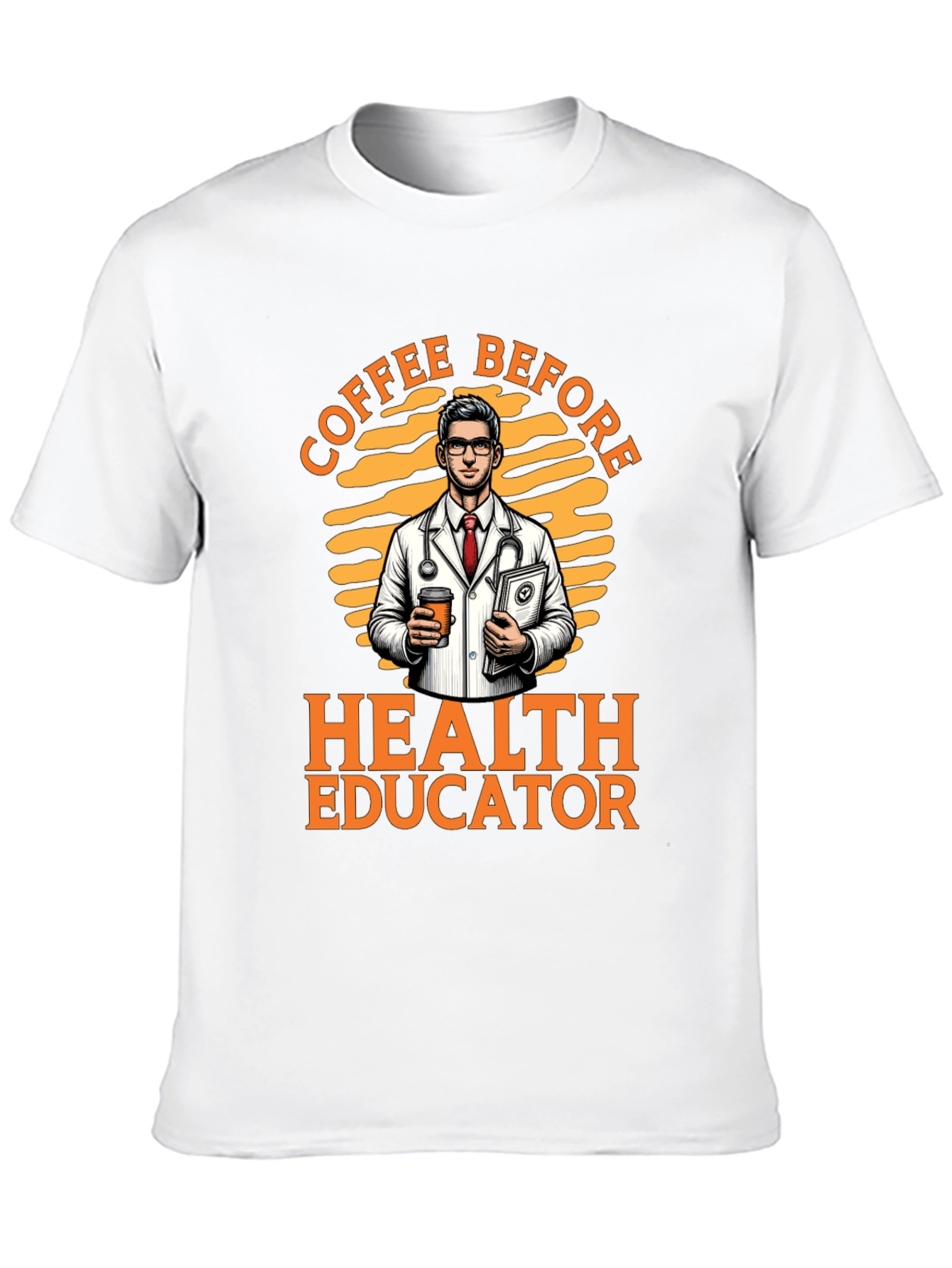 Coffee Before Health Educator T-Shirt - 10