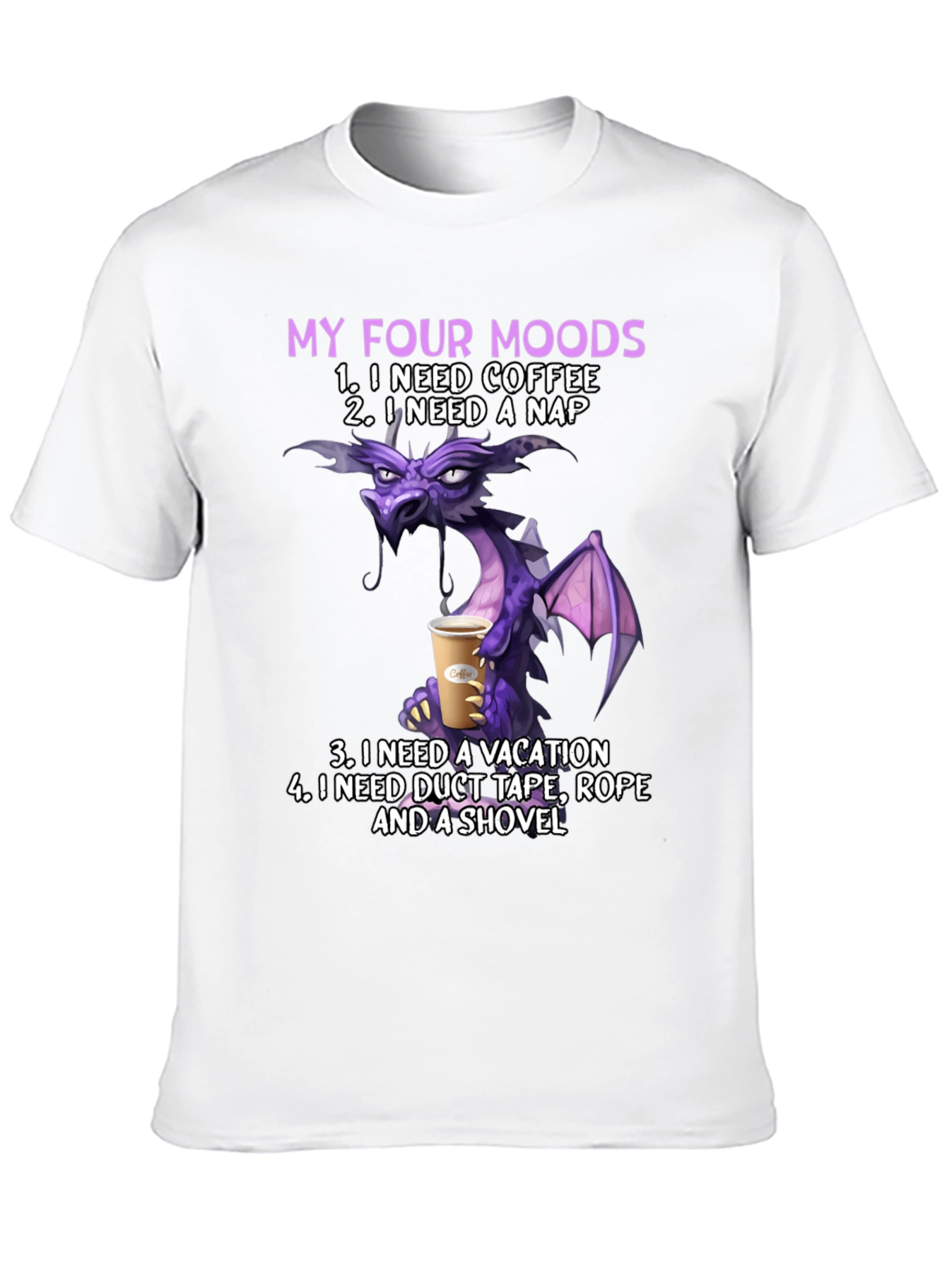 Black My Four Moods Dragon T-Shirt: Coffee, Nap, Vacation, Duct Tape view 10