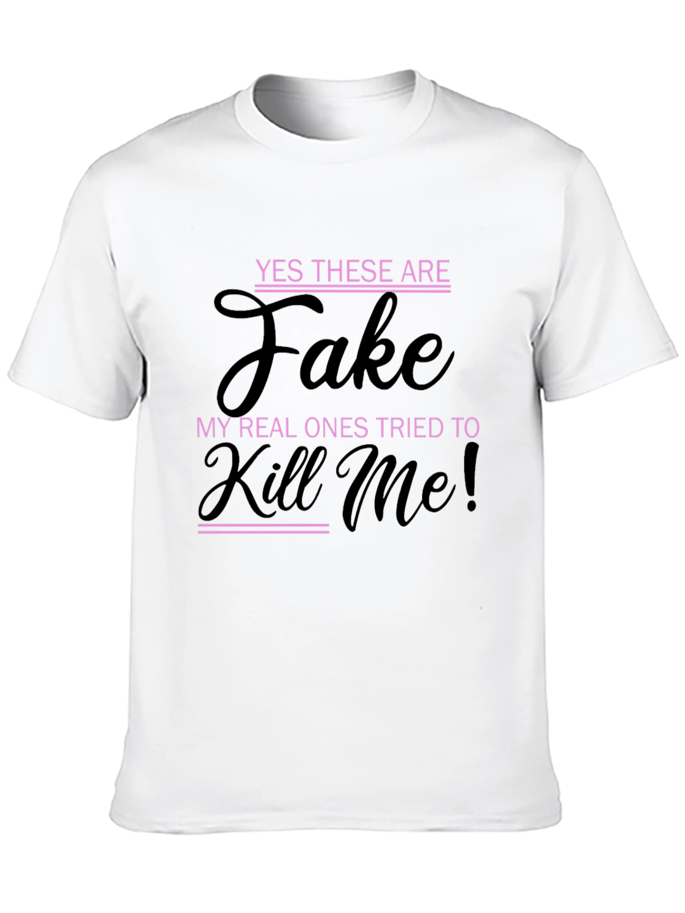 Black Funny Novelty T-Shirt - Yes These Are Fake view 10