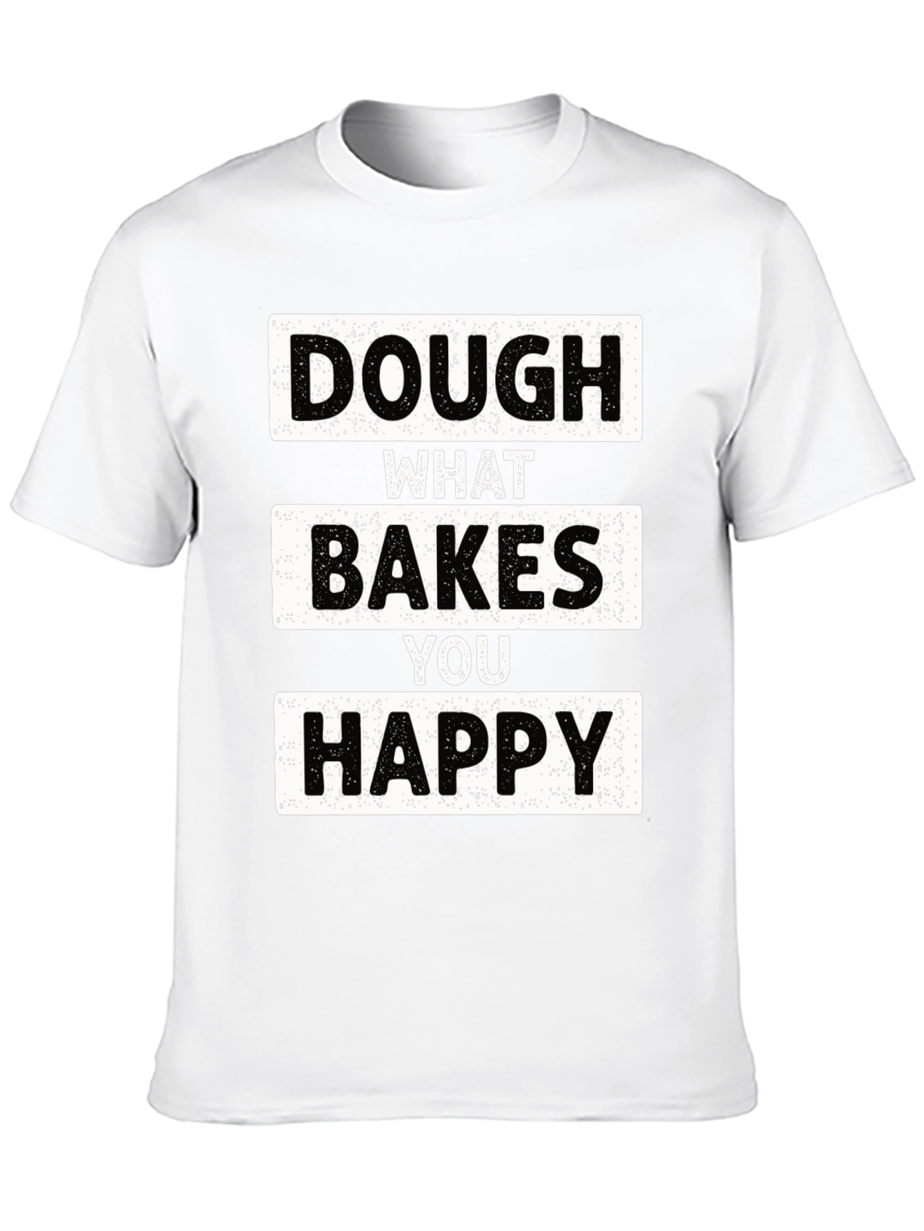 Black Dough What Bakes You Happy T-Shirt view 10