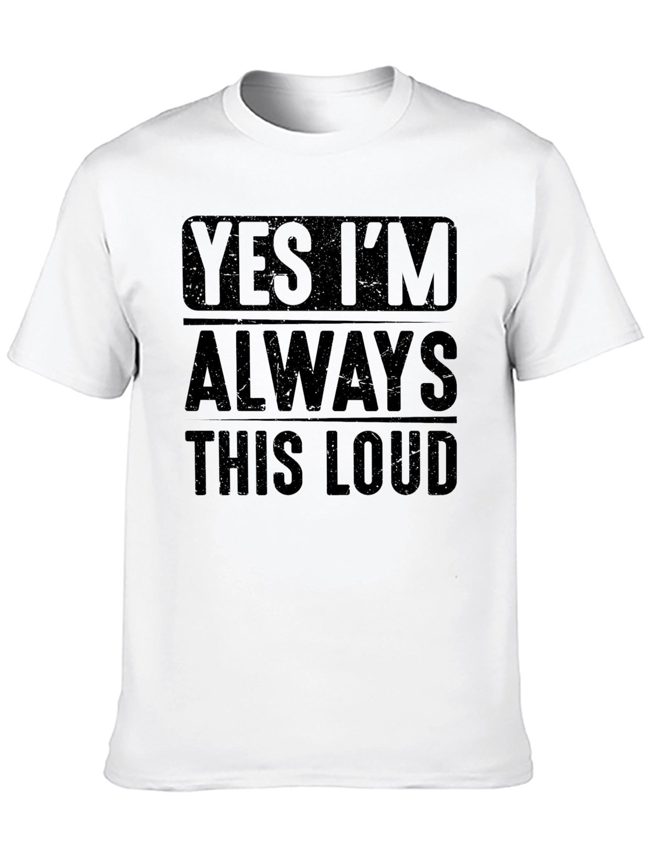 Black Yes I'm Always This Loud Graphic Tee view 10