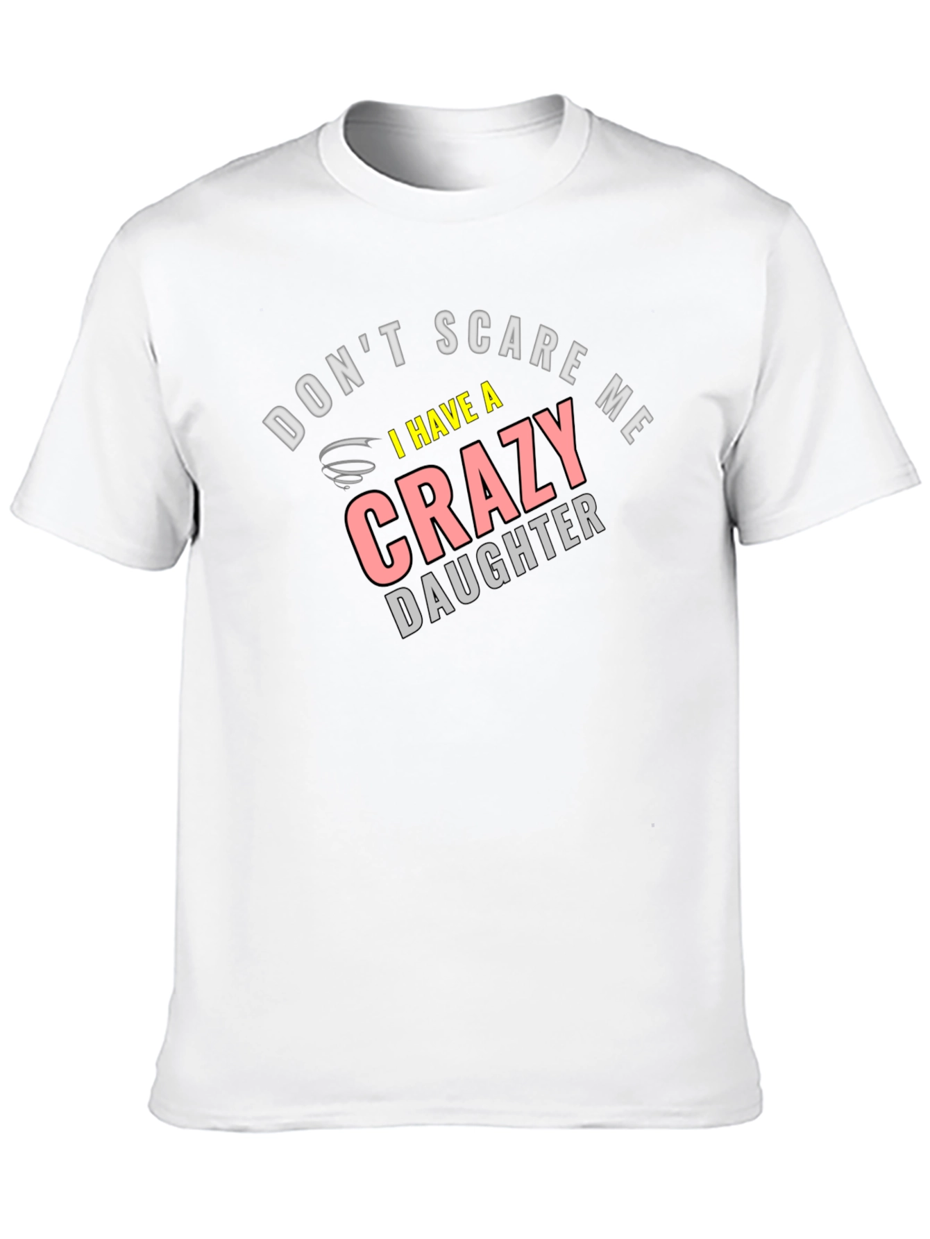 Black Don't Scare Me Crazy Daughter Funny Graphic T-Shirt view 10