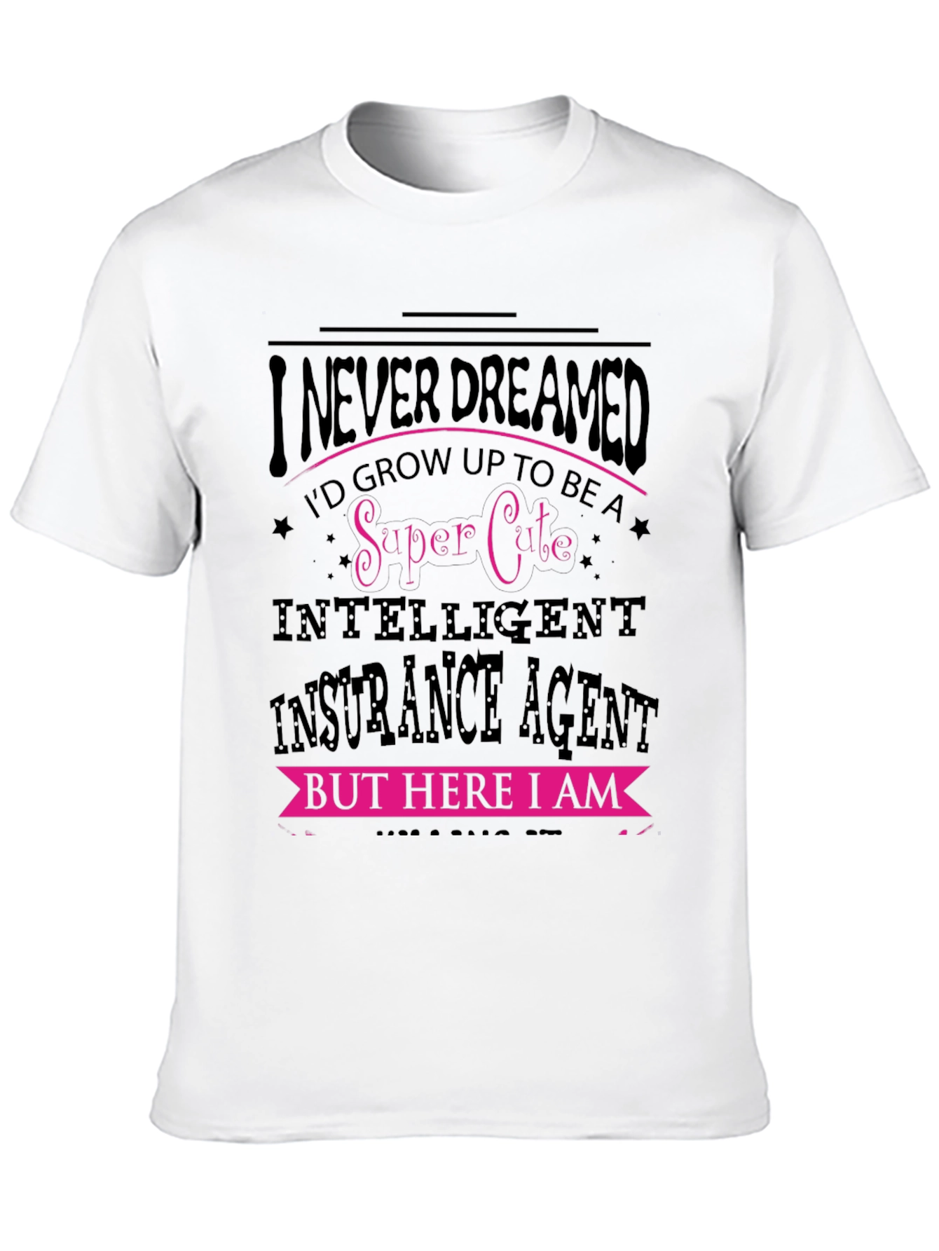 Black Super Cute Insurance Agent Graphic Tee view 10