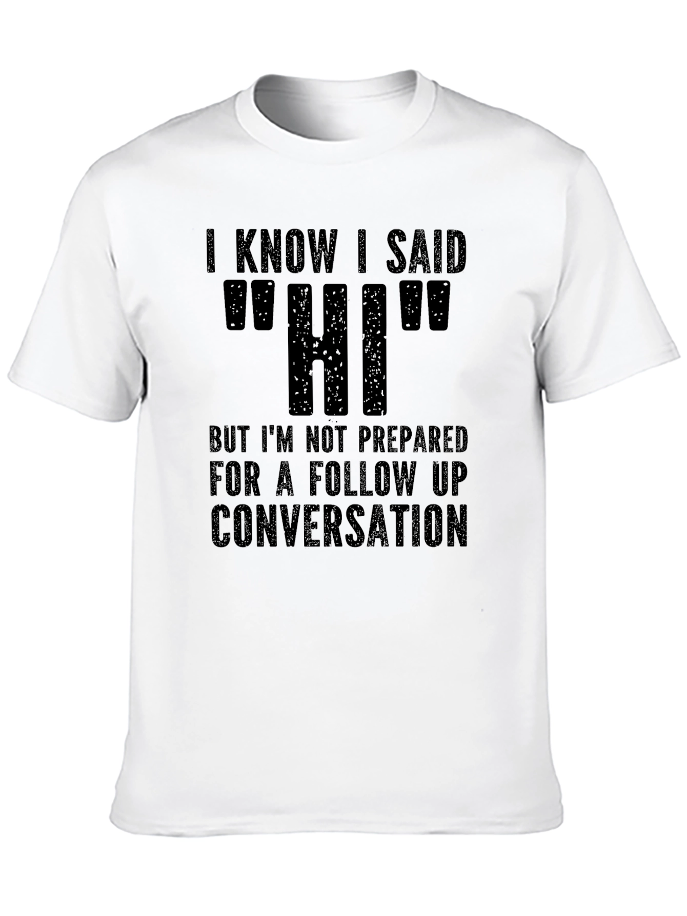 Black Funny 'Hi' T-Shirt - Introvert Humor view 10
