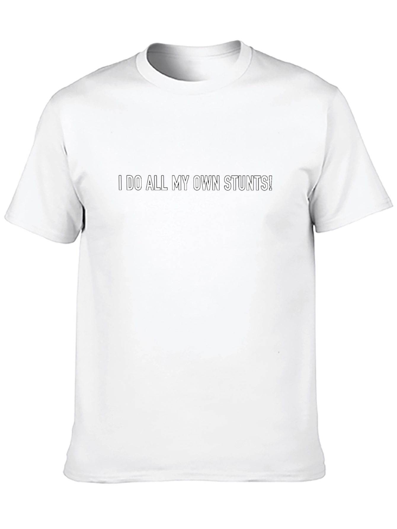 Black I Do All My Own Stunts Funny Graphic Tee view 10