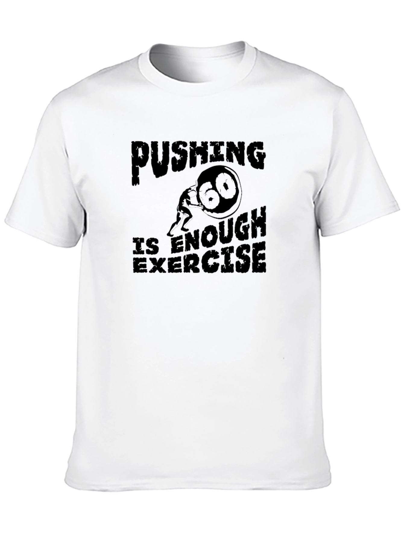 Black Funny Workout T-Shirt - Pushing Is Enough Exercise Tee view 10