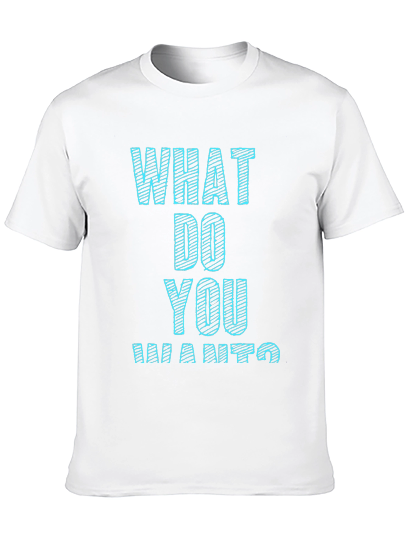 Black What Do You Want T-Shirt Funny Graphic Tee view 10
