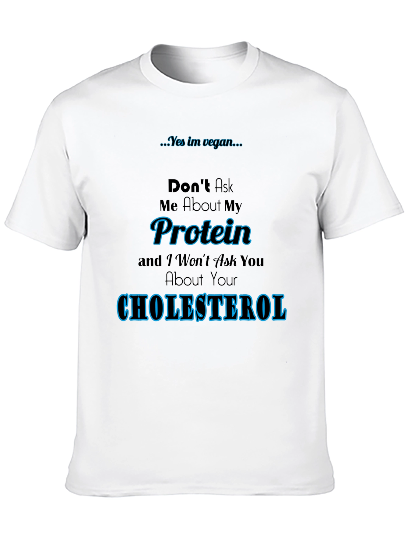 Black Vegan Protein Cholesterol T-Shirt view 10