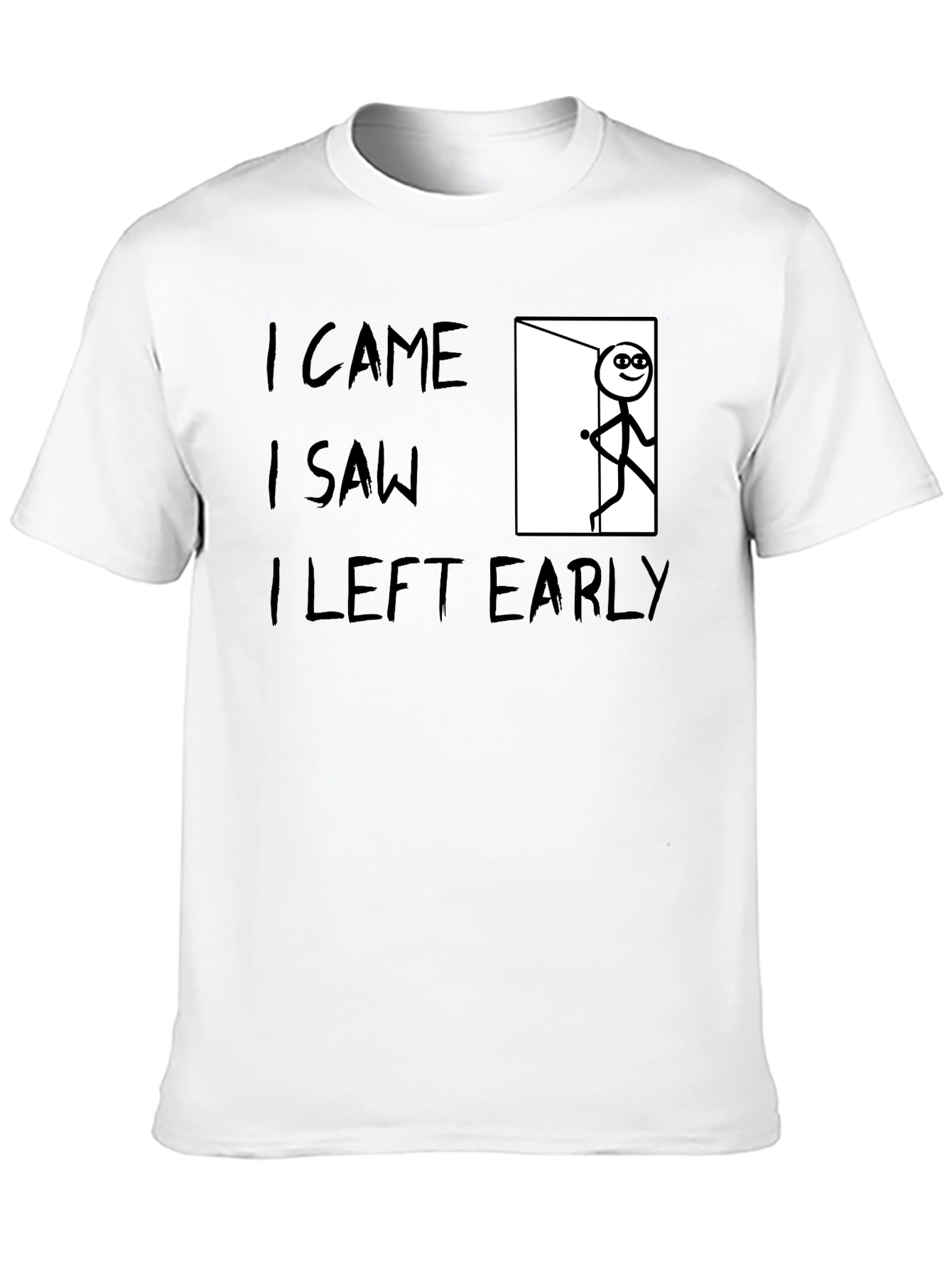 Black I Came I Saw I Left Early Tee view 10