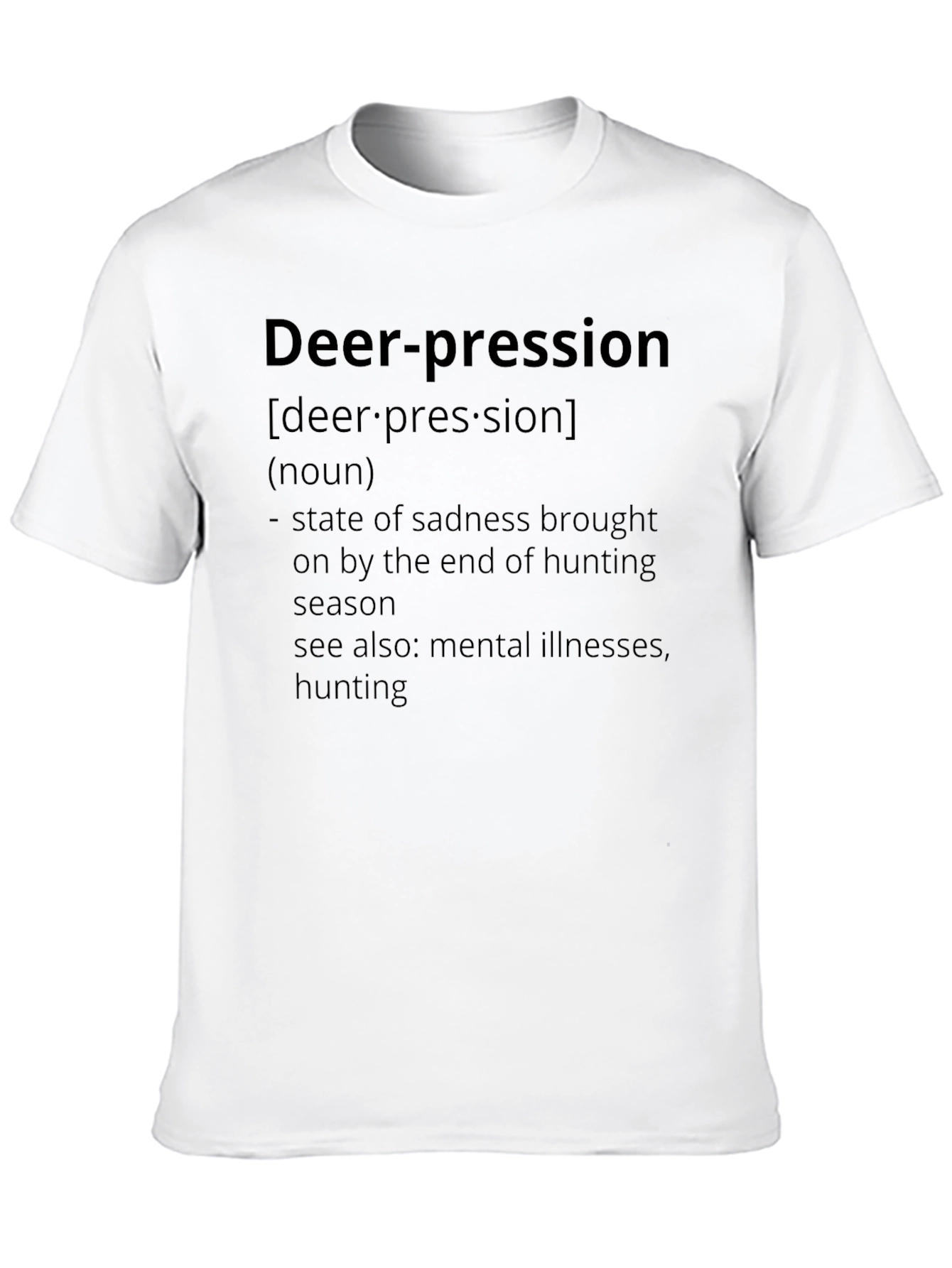 Black Deer-pression T-Shirt: Hunting Season Sadness view 10