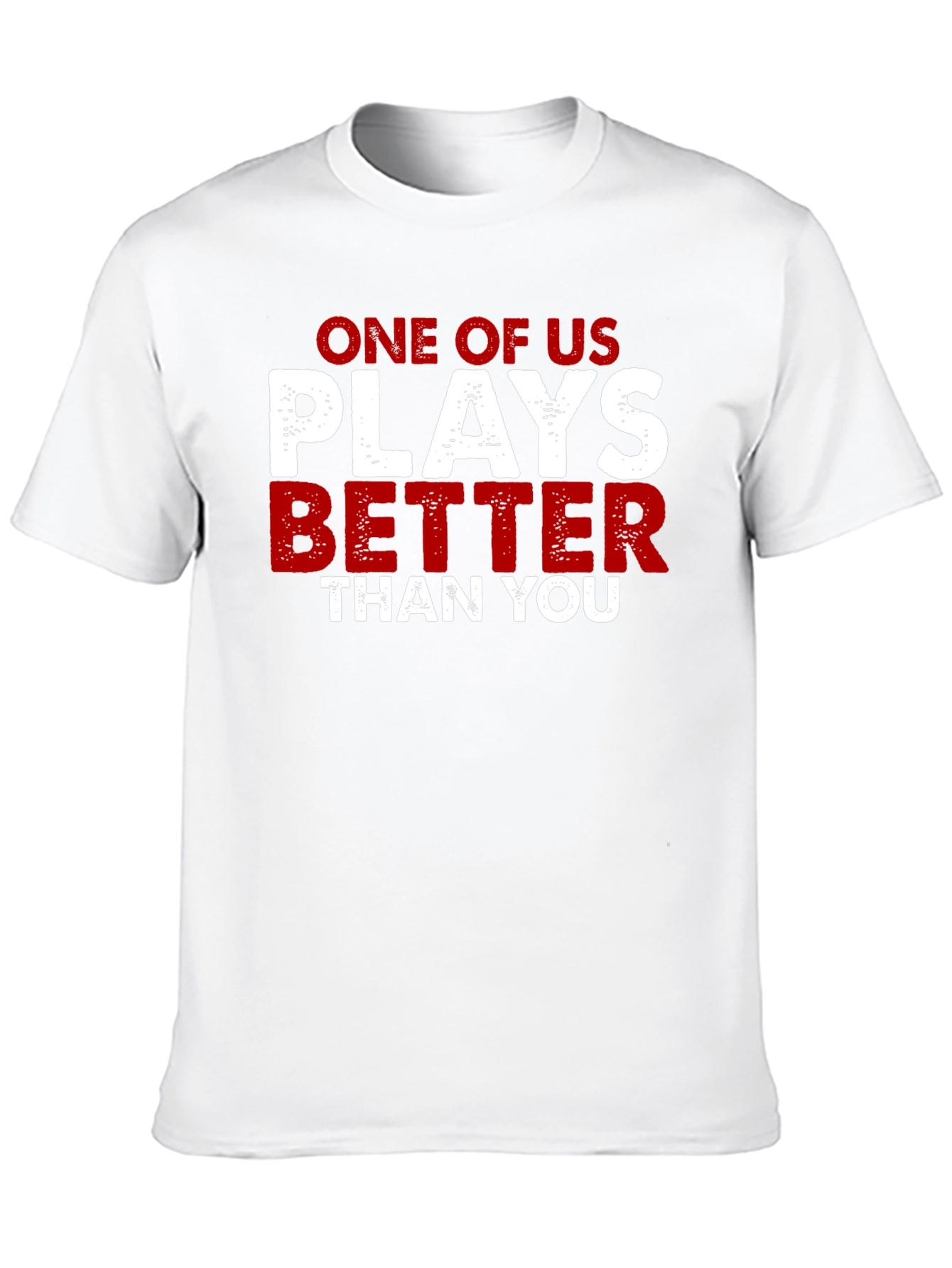Black One of Us Plays Better Than You T-Shirt view 10