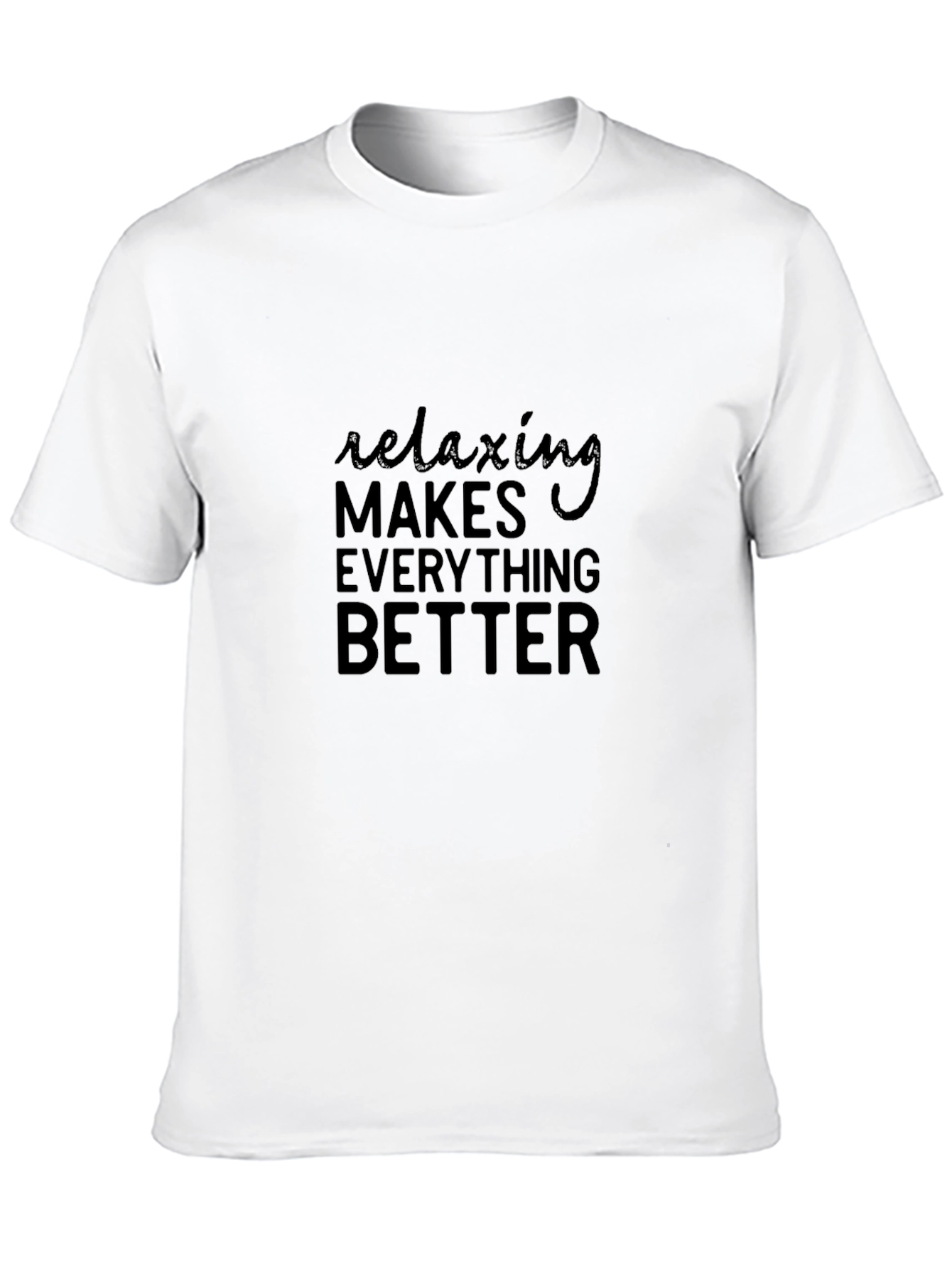 Black Relaxing Makes Everything Better T-Shirt view 10
