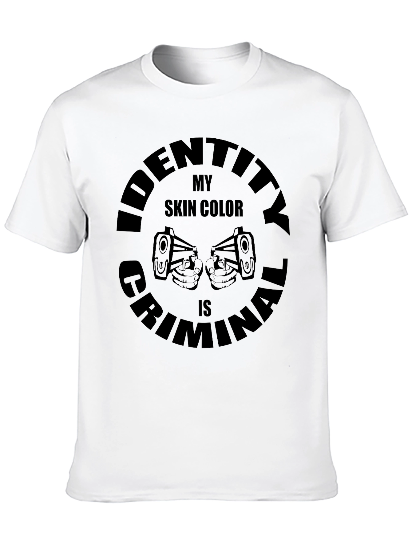 Black Identity Criminal Skin Color Black T-Shirt view 10