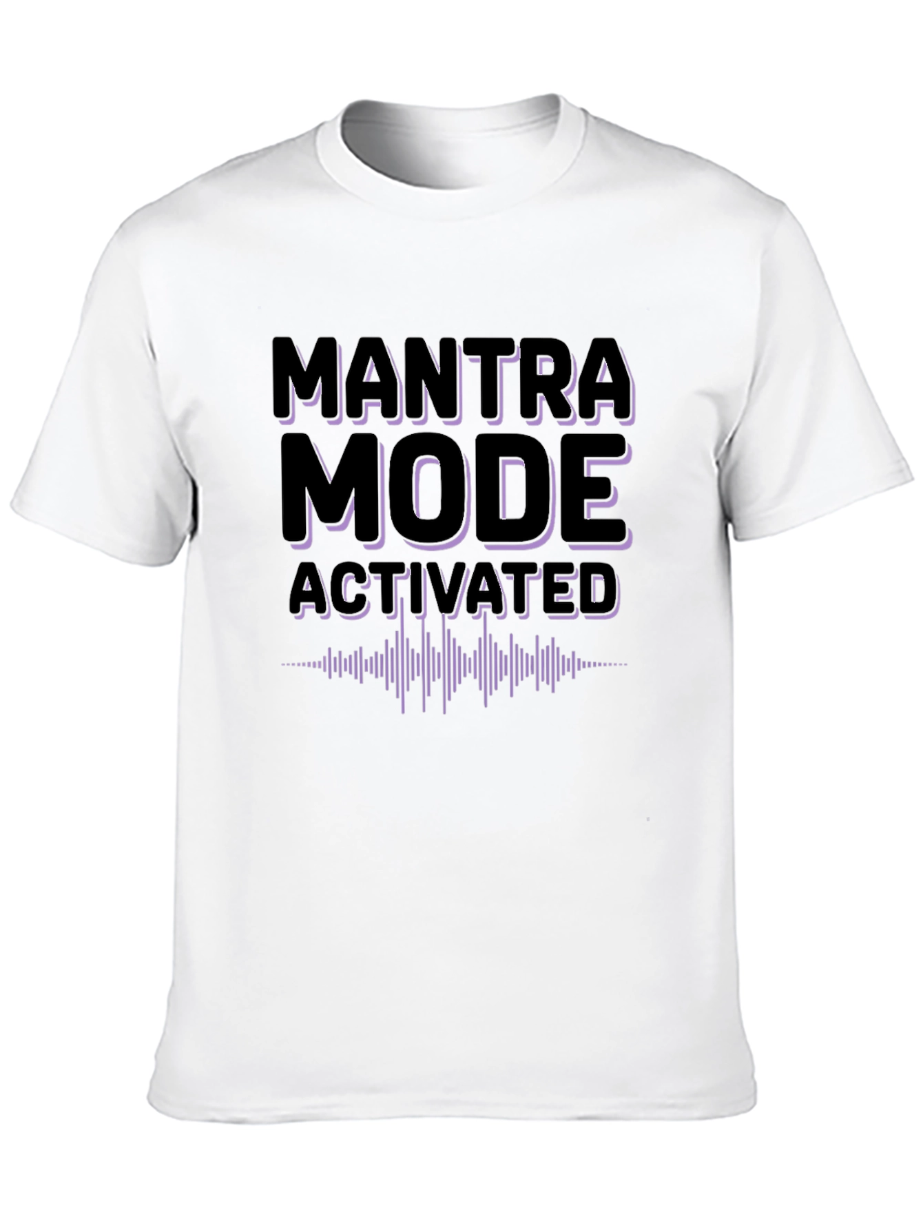 Black Mantra Mode Activated T-Shirt - Relax & Focus view 10