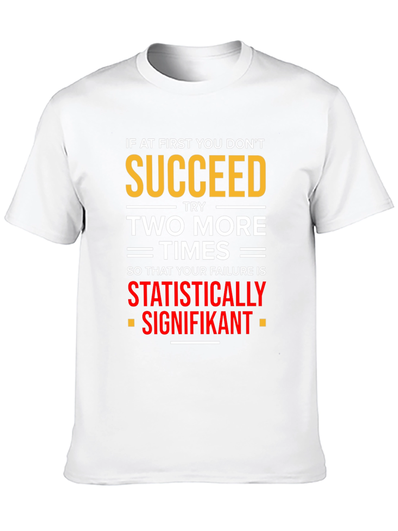 Black Statistically Signifikant Humor T-Shirt view 10
