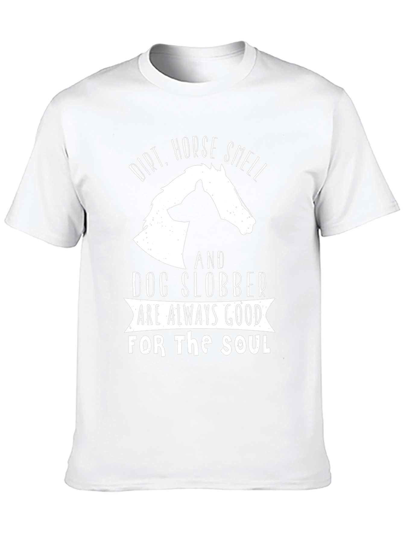 Black Dirt, Horse Smell & Dog Slobber T-Shirt view 10