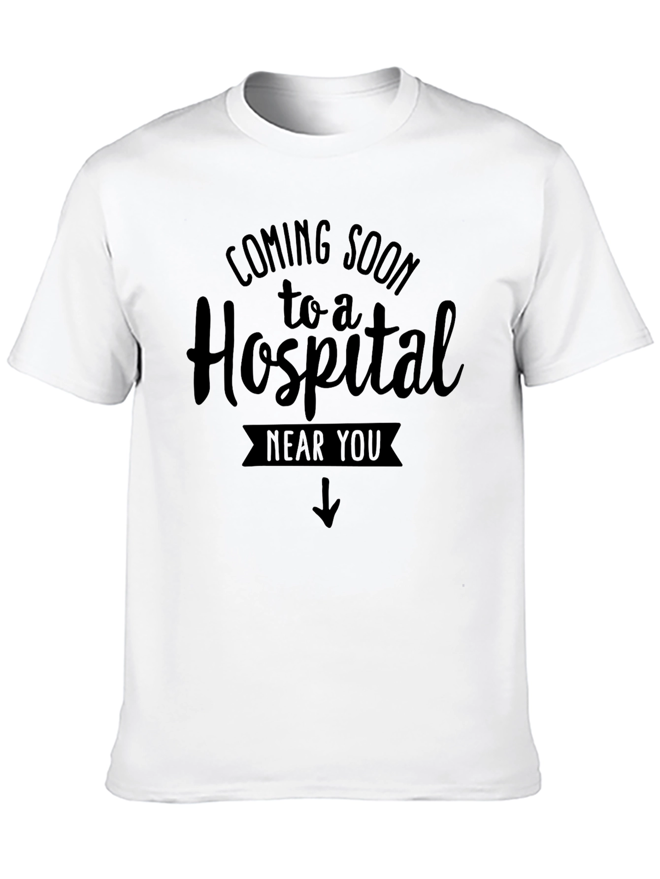 Black Coming Soon to a Hospital T-Shirt view 10