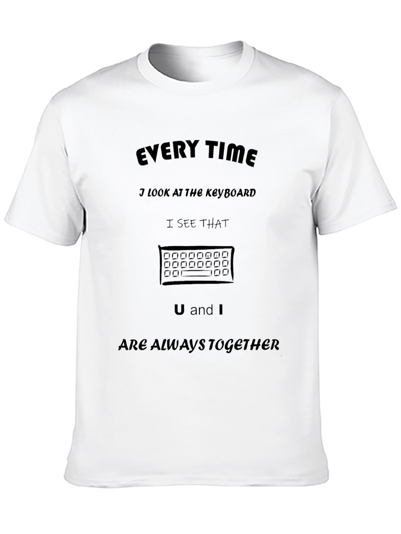Black U and I Keyboard T-Shirt - Always Together! view 10