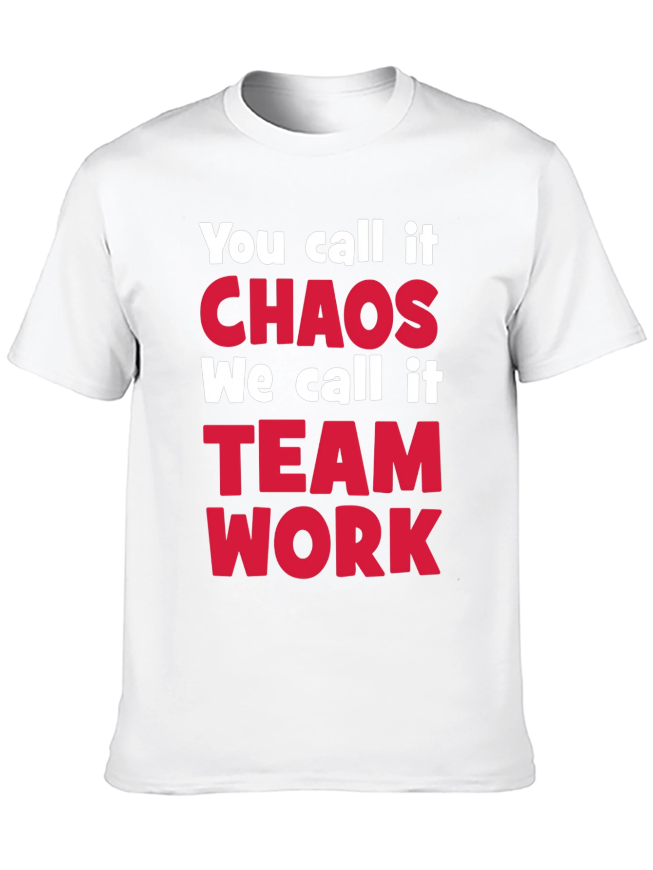 Black Chaos Teamwork T-Shirt - Funny Slogan Tee view 10