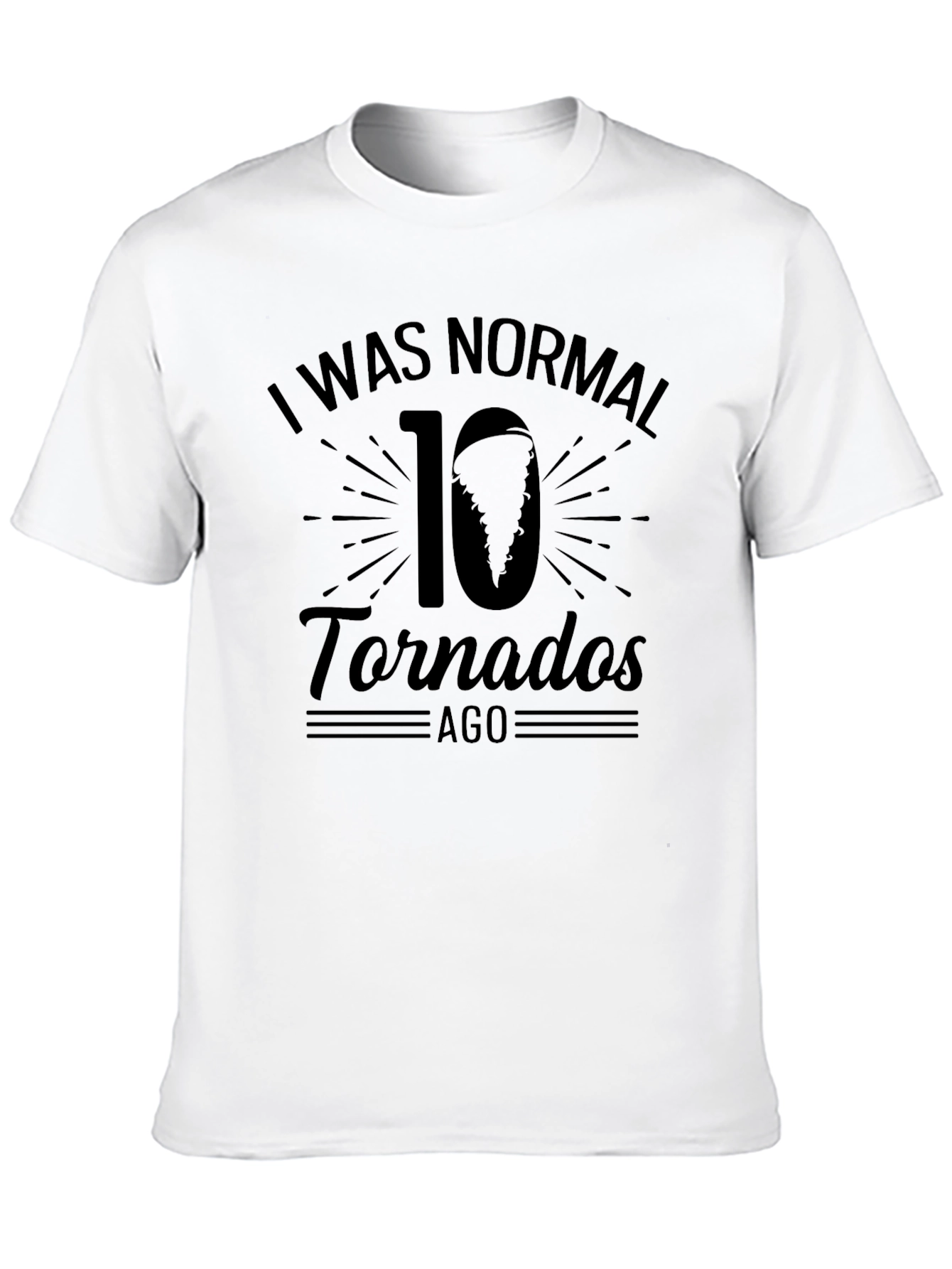 Black I Was Normal 10 Tornados Ago Black Graphic T-Shirt view 10
