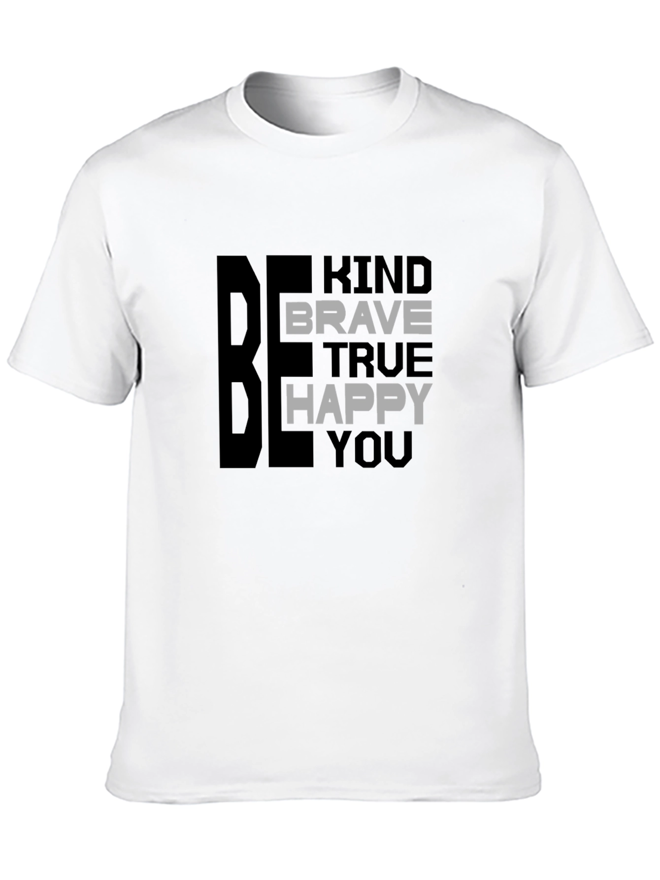 Black Be Kind Brave True Happy You T-Shirt view 10