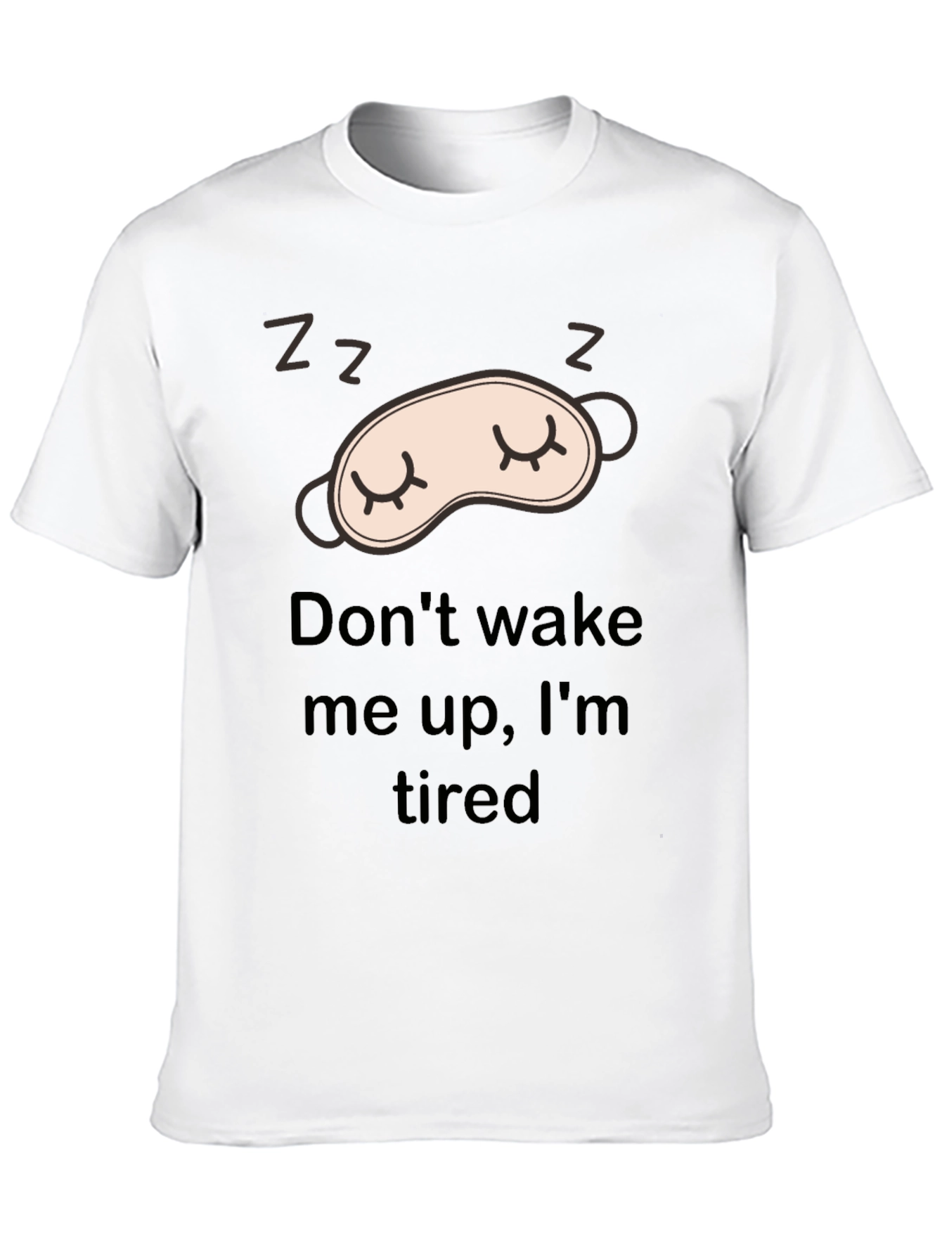 Black Sleepy Black T-Shirt: Don't Wake Me view 10