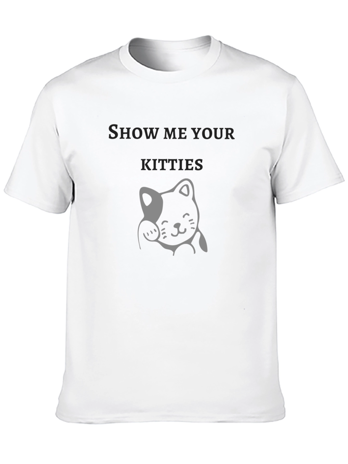 Black Show Me Your Kitties Black Graphic Tee view 10