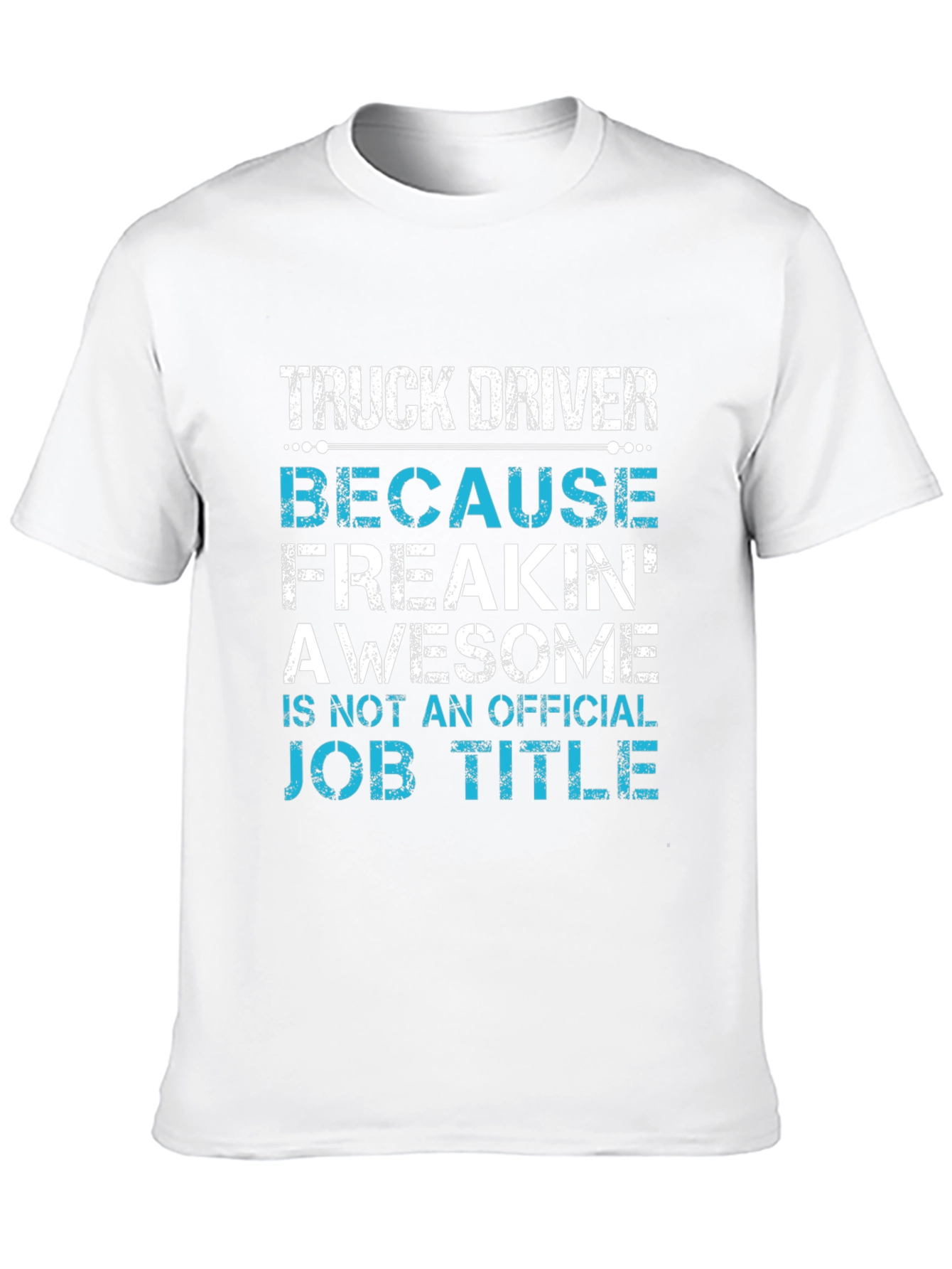 Black Truck Driver Awesome Job Title T-Shirt view 10