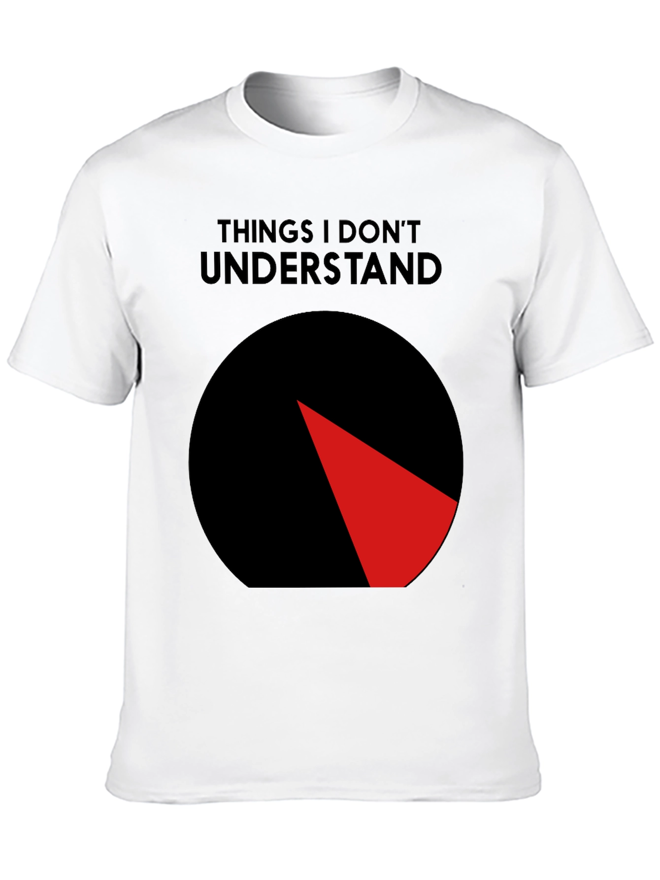 Black Things I Don't Understand T-Shirt - Humorous Graphic Tee view 10