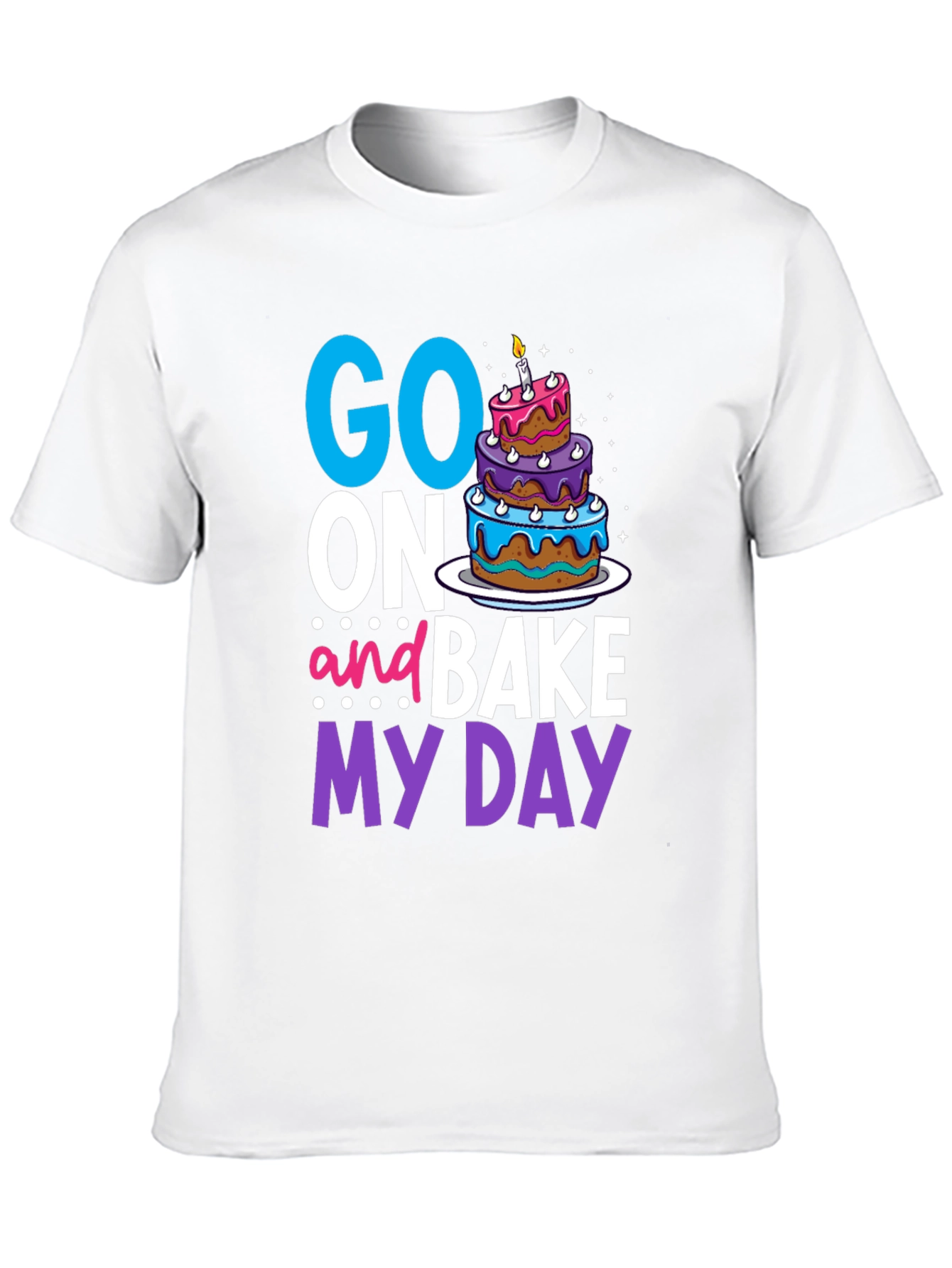 Black Go On And Bake My Day T-Shirt view 10