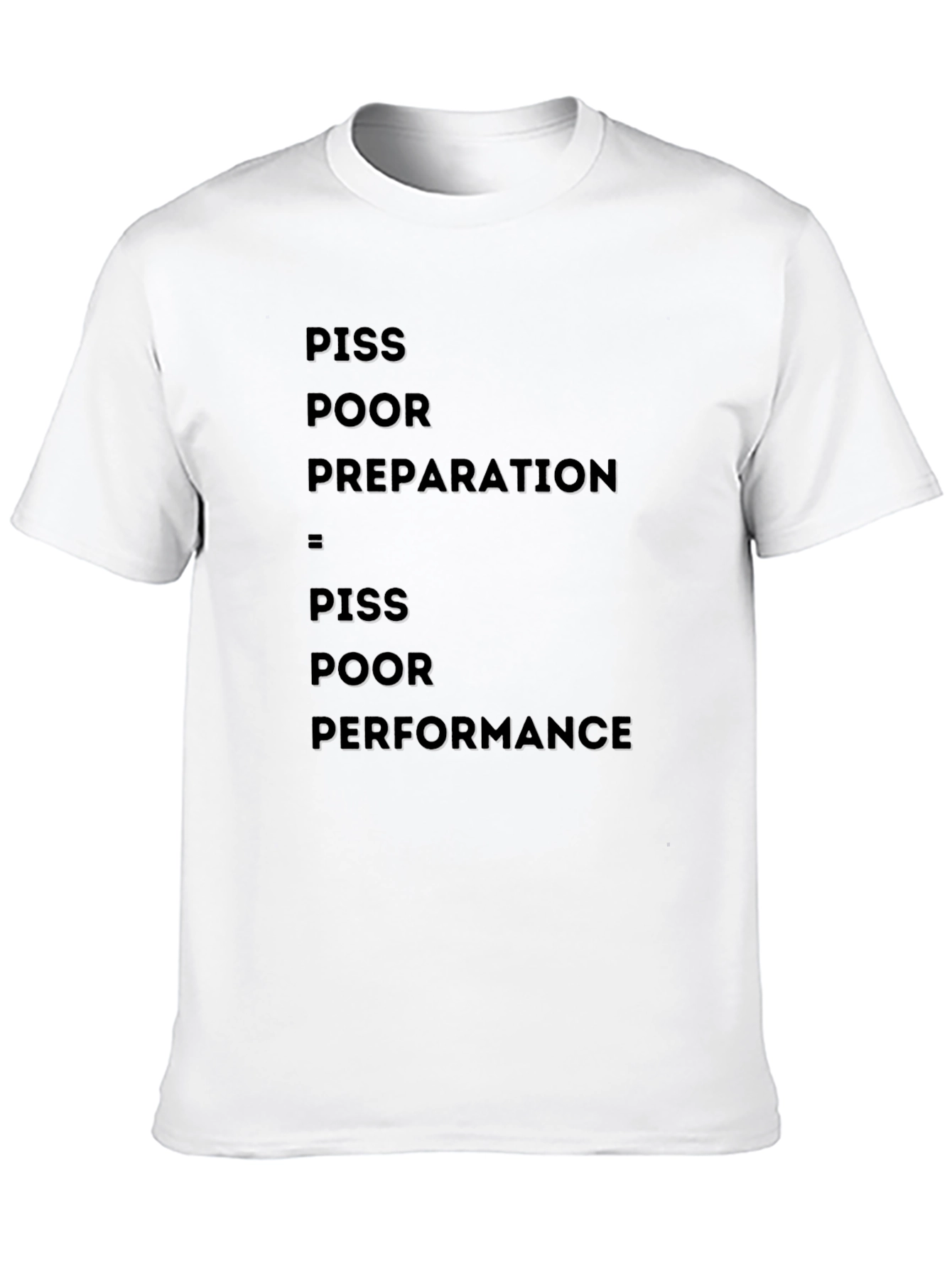 Black Piss Poor Preparation T-Shirt view 10