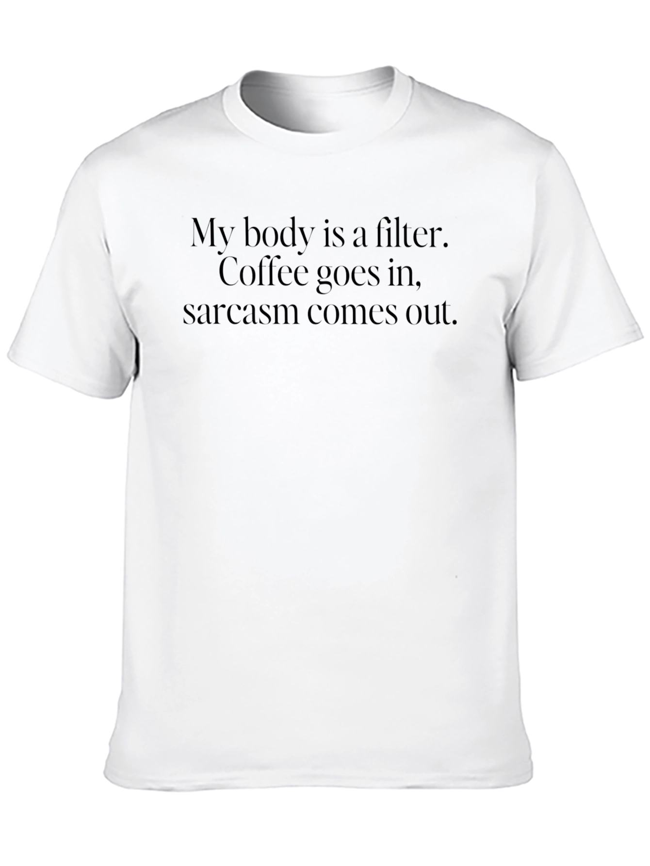 Black Sarcastic Coffee Filter Graphic T-Shirt view 10