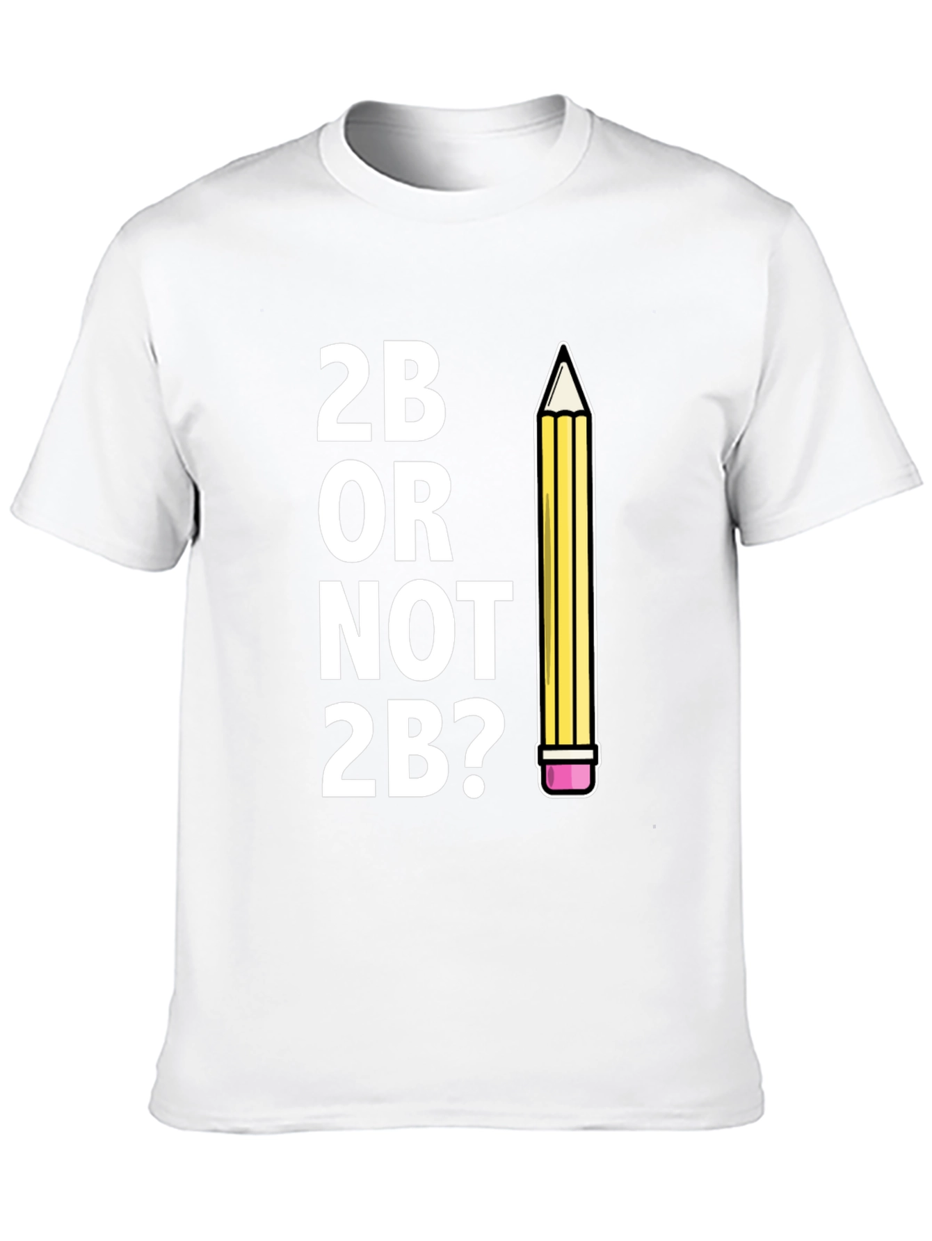 Black 2B Or Not 2B? Funny Graphic Tee view 10