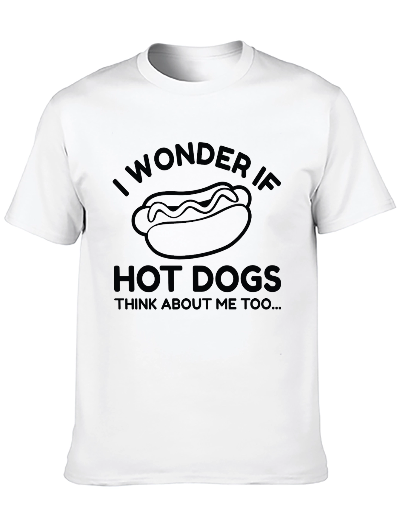 Black Funny I Wonder If Hot Dogs Think About Me Too Black T-Shirt view 10