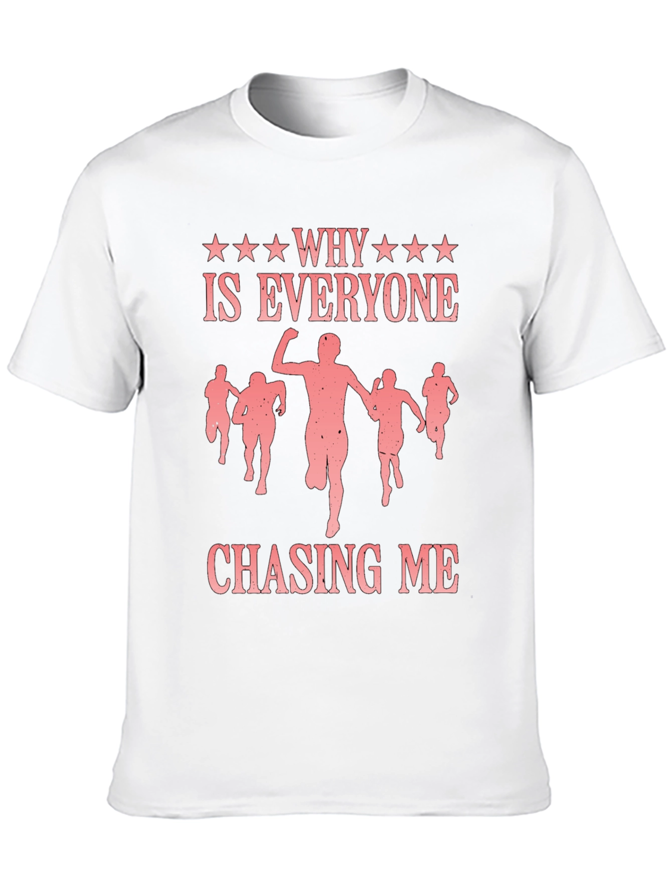 Black Why is Everyone Chasing Me? Funny Graphic Tee view 10