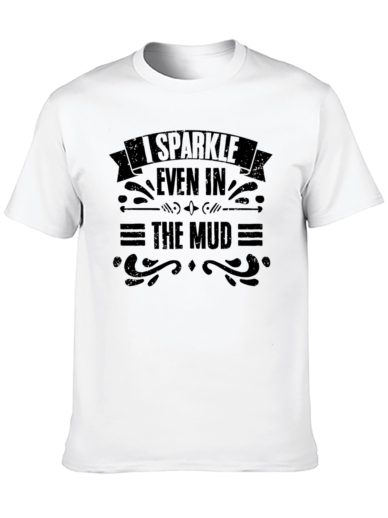Black I Sparkle Even In The Mud Graphic T-Shirt view 10