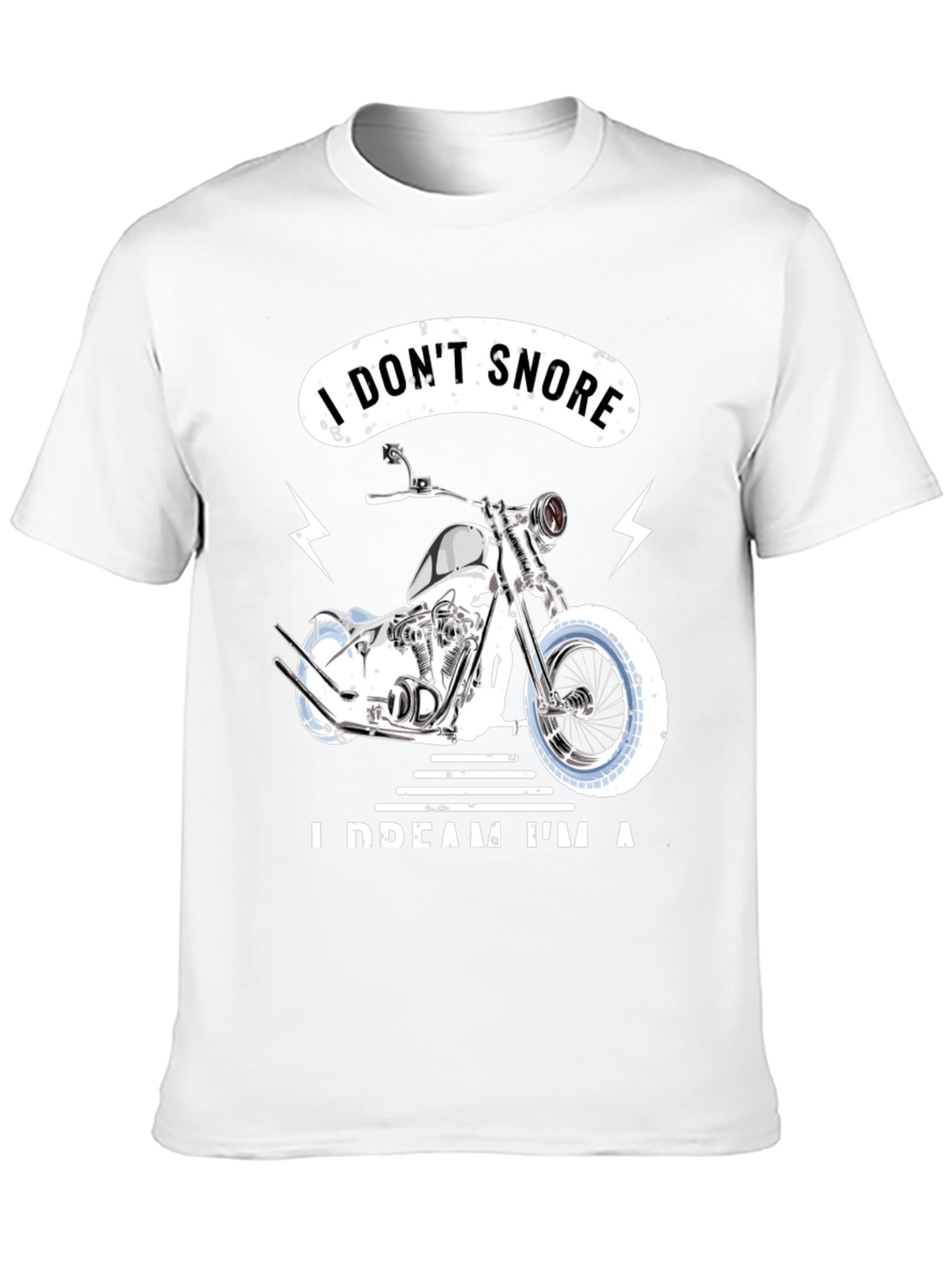 Black I Don't Snore, I Dream I'm A Motorcycle Black T-Shirt view 10