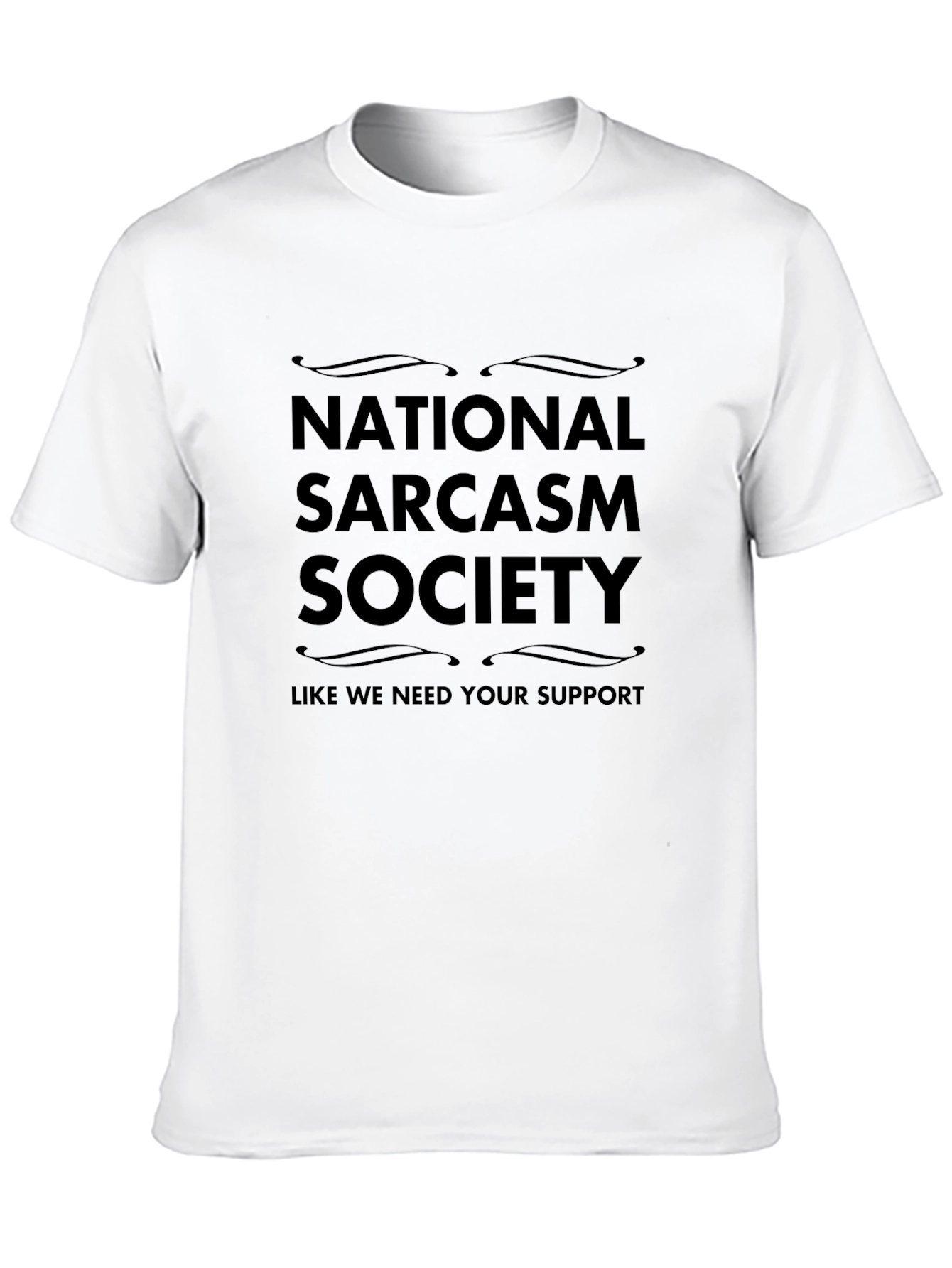 Black Sarcastic Humor T-Shirt - National Sarcasm Society Tee view 10