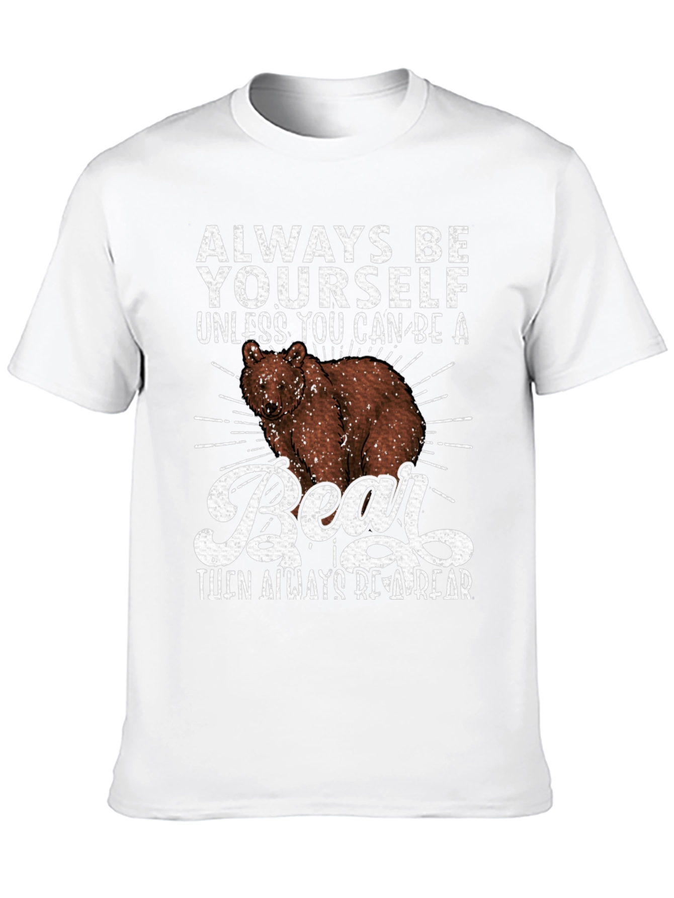 Black Always Be Yourself Unless Bear T-Shirt view 10